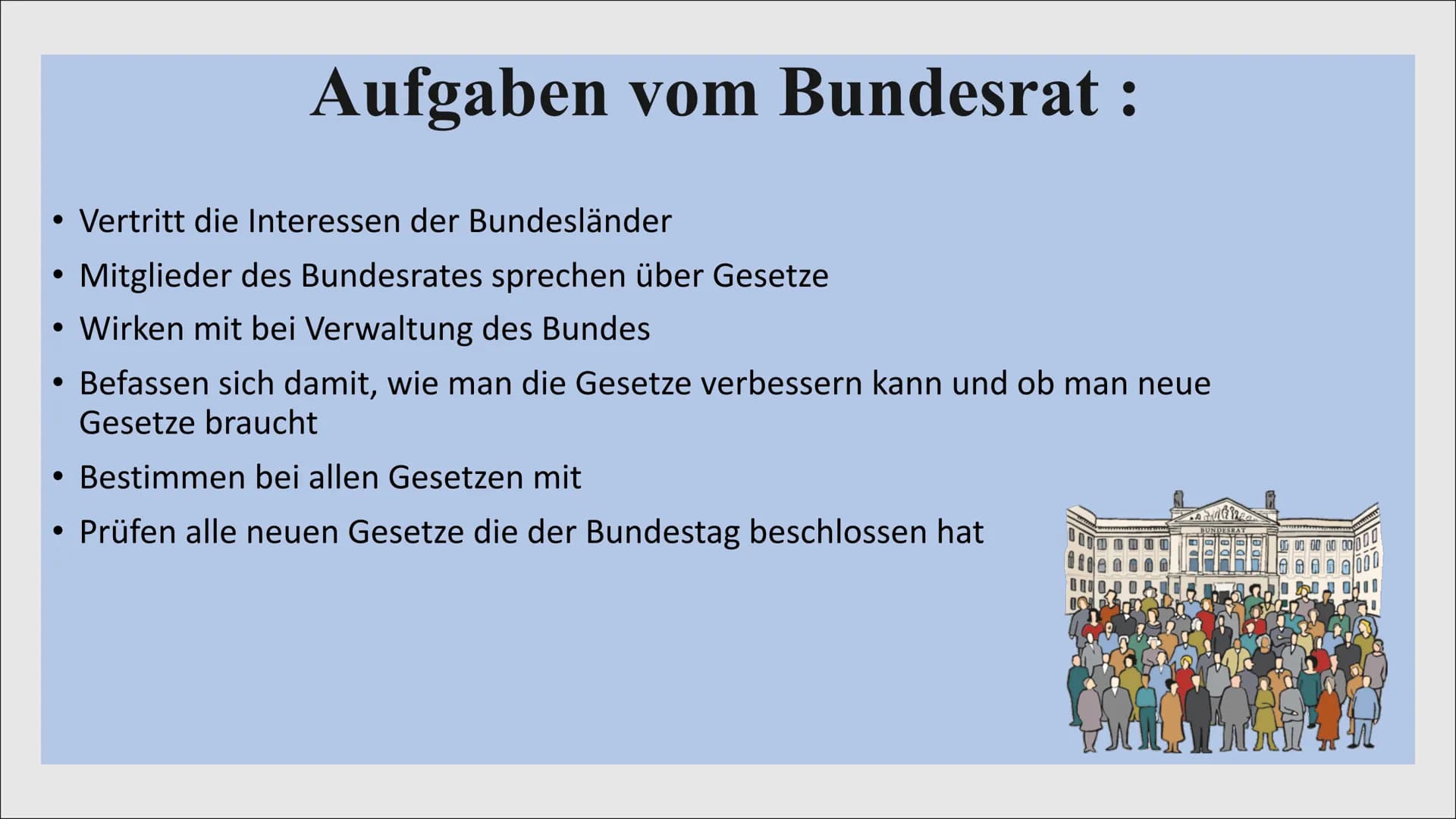 wwww.
BUNDESR
DER BUNDESRAT
BUNDESRAT ●
●
●
Zusammensetzung des Bundesrates
Aufgaben vom Bundesrat
Arbeitsweise vom Bundesrat
• Kritik an de