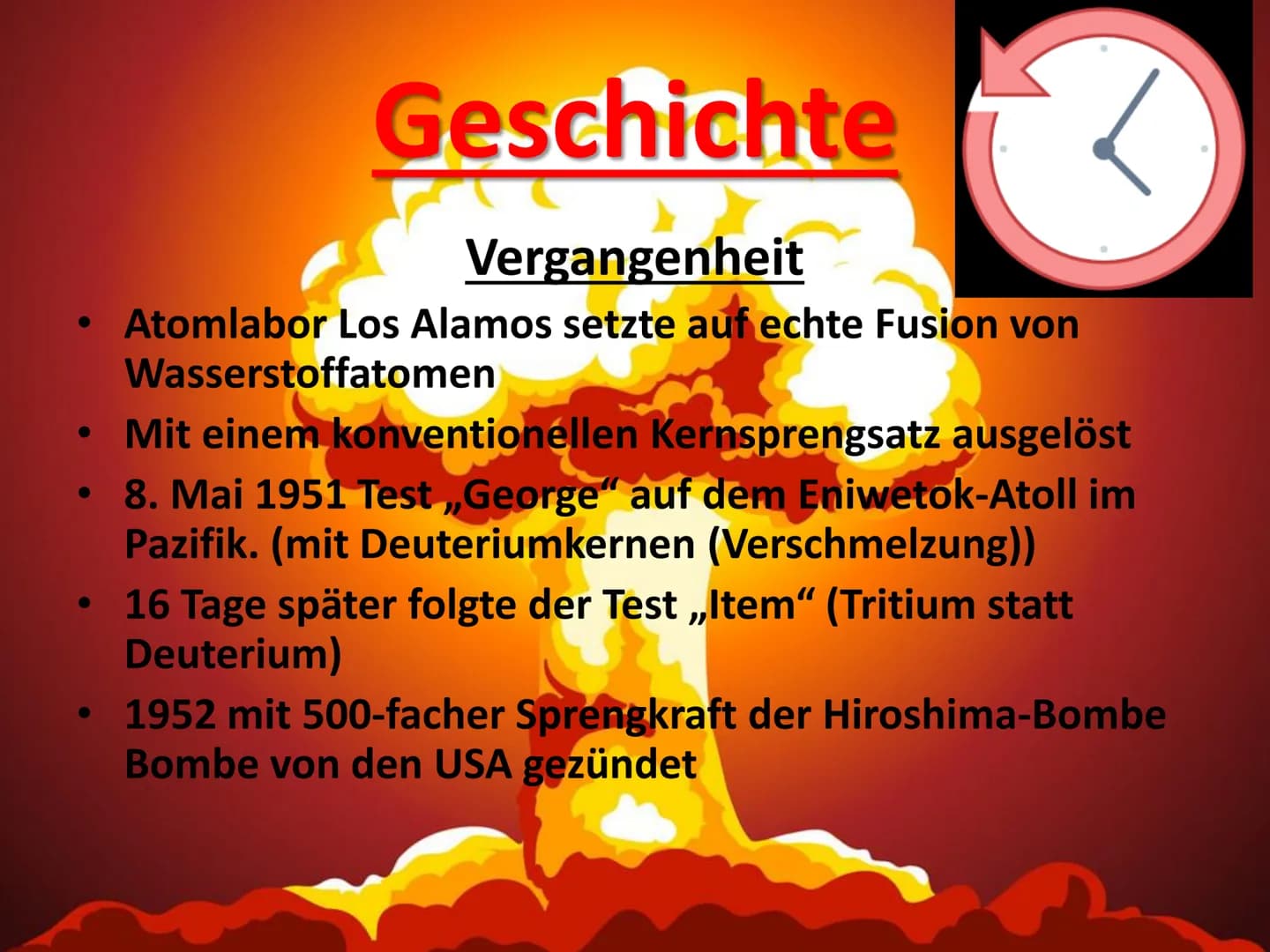 Wasserstoffbombe- Inhaltsverzeichnis
Aufbau
Funktion
Sprengkraft
Geschichte
Video
Quellen
3
4-6
7
8-10
11
12 Kernspaltung
A
{
Kernfusion
B
A