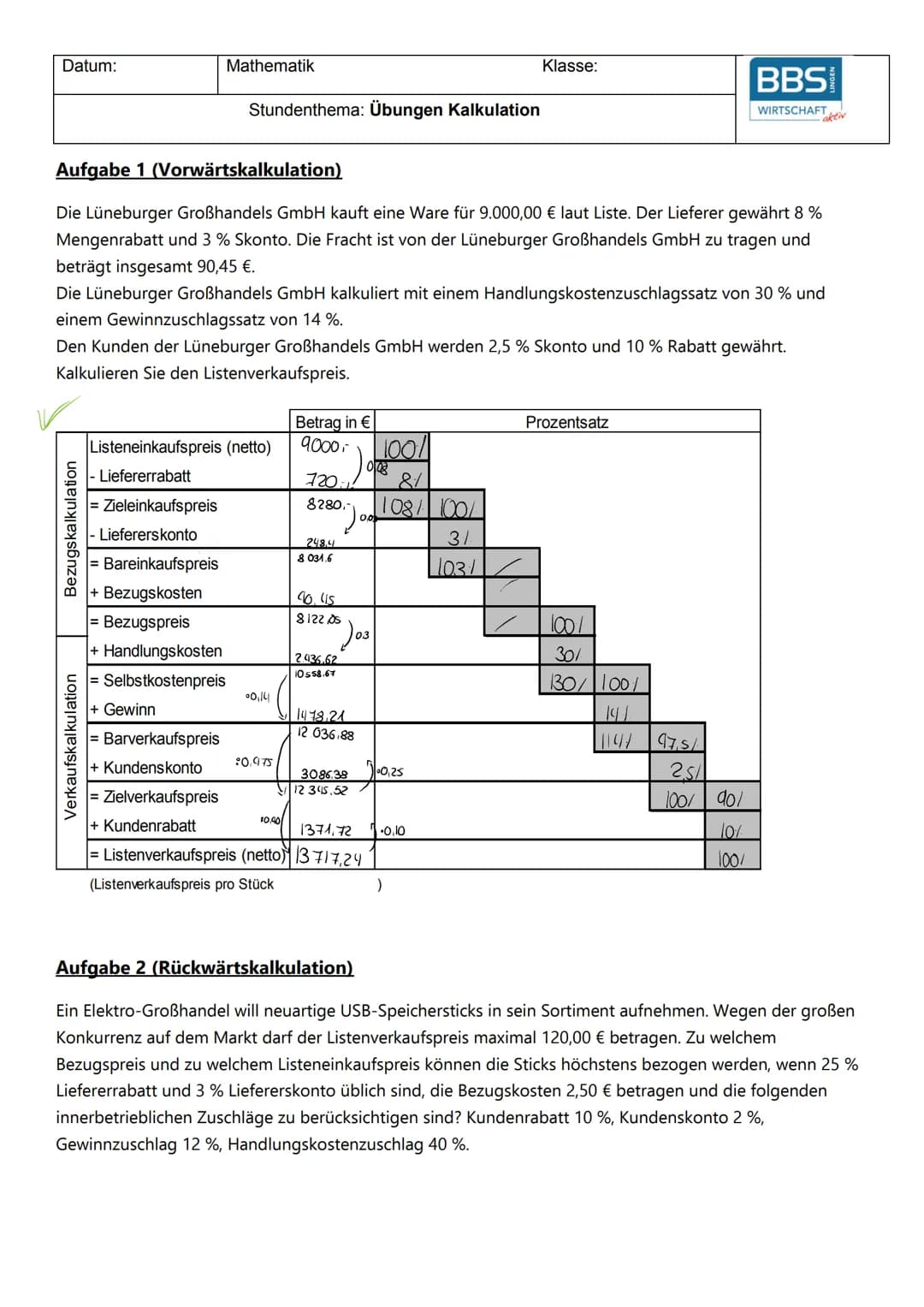 Kalkulation
-Vorwärts, Rückwärls- Differenz
Vorwärts kalkulation.
Betrag in €
35.29.
Bezugskalkulation
Listene inkaufspreis (netto)
- Liefer
