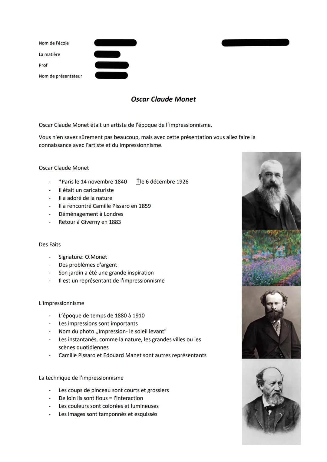 Claude Monet
Impressionnisme Nom de l'école
La matière
Prof
Nom de présentateur
E Jā
Oscar Claude Monet était un artiste de l'époque de l'im