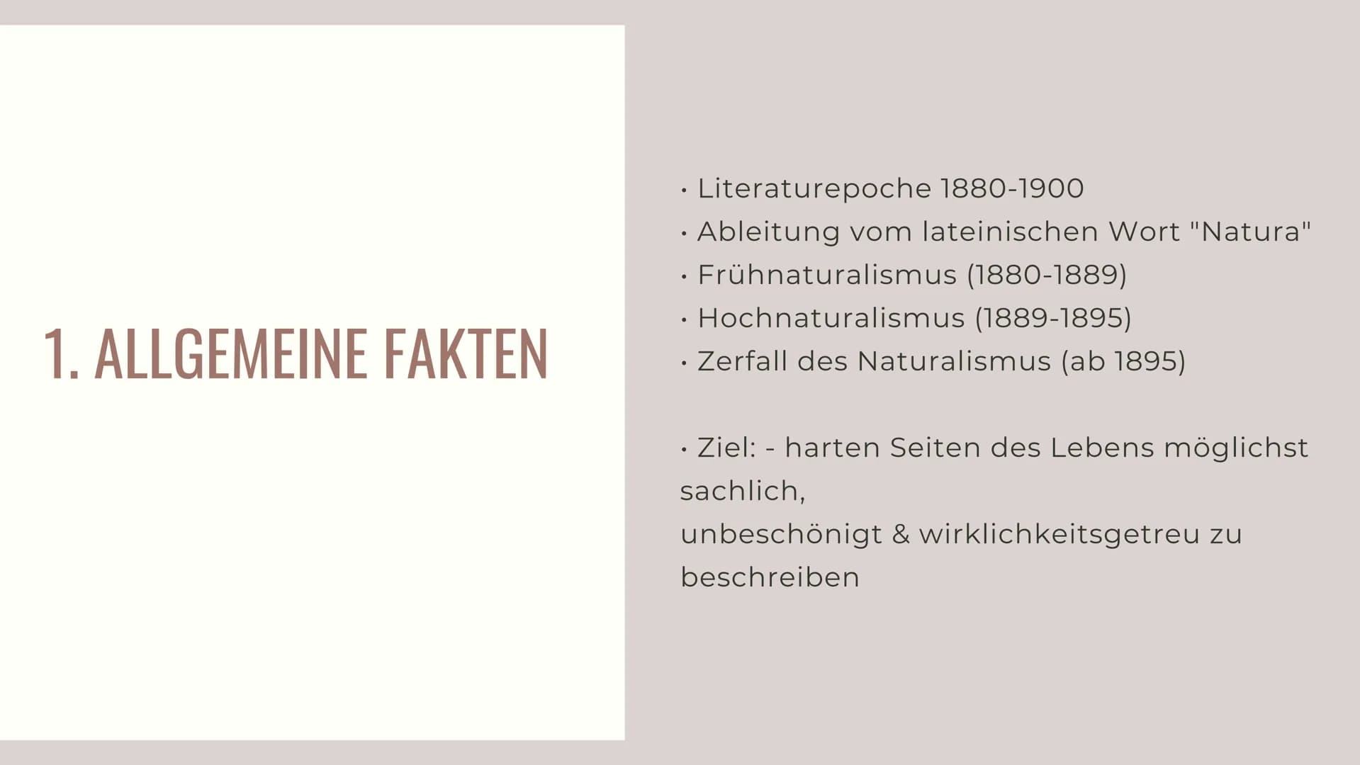 Packleiner and
Hay Beckons
Rothe
NATURALISMUS
TIO INHALTSVERZEICHNIS
1. Allgemeine Fakten
2. Zeitgeschichtlicher Hintergrund
2.1 Kernproblem