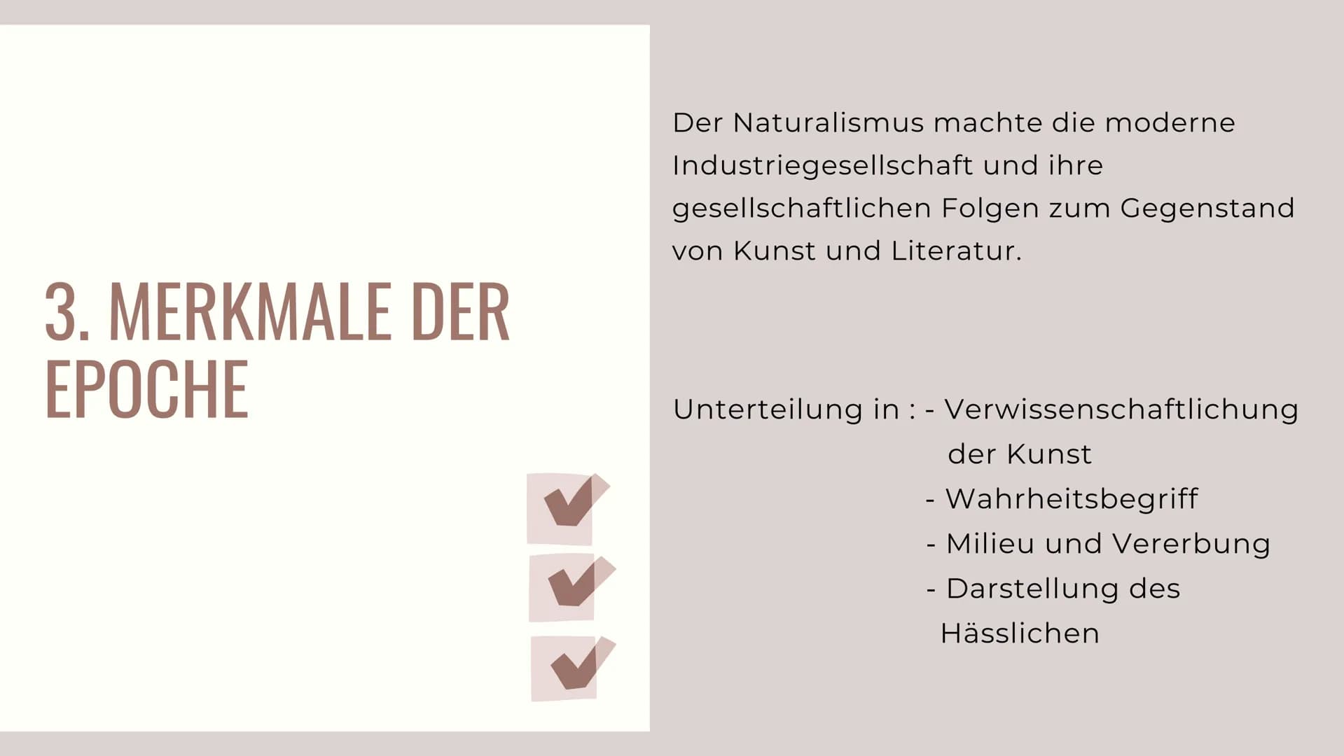 Packleiner and
Hay Beckons
Rothe
NATURALISMUS
TIO INHALTSVERZEICHNIS
1. Allgemeine Fakten
2. Zeitgeschichtlicher Hintergrund
2.1 Kernproblem