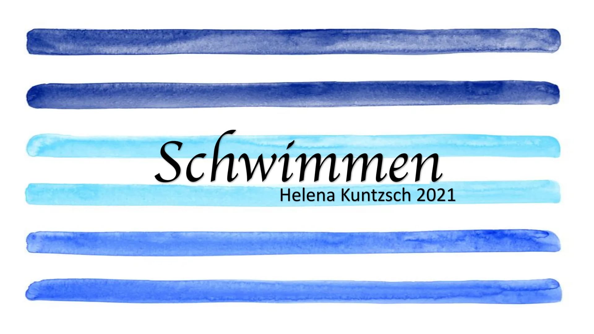 Schwimmen
Helena Kuntzsch 2021 1. Geschichte
2. Technik
2.1 Delphin
2.2 Rücken
2.3 Brust
2.4 Kraul
2.5 Startsprünge
3. Wettkämpfe
3.1 Streck