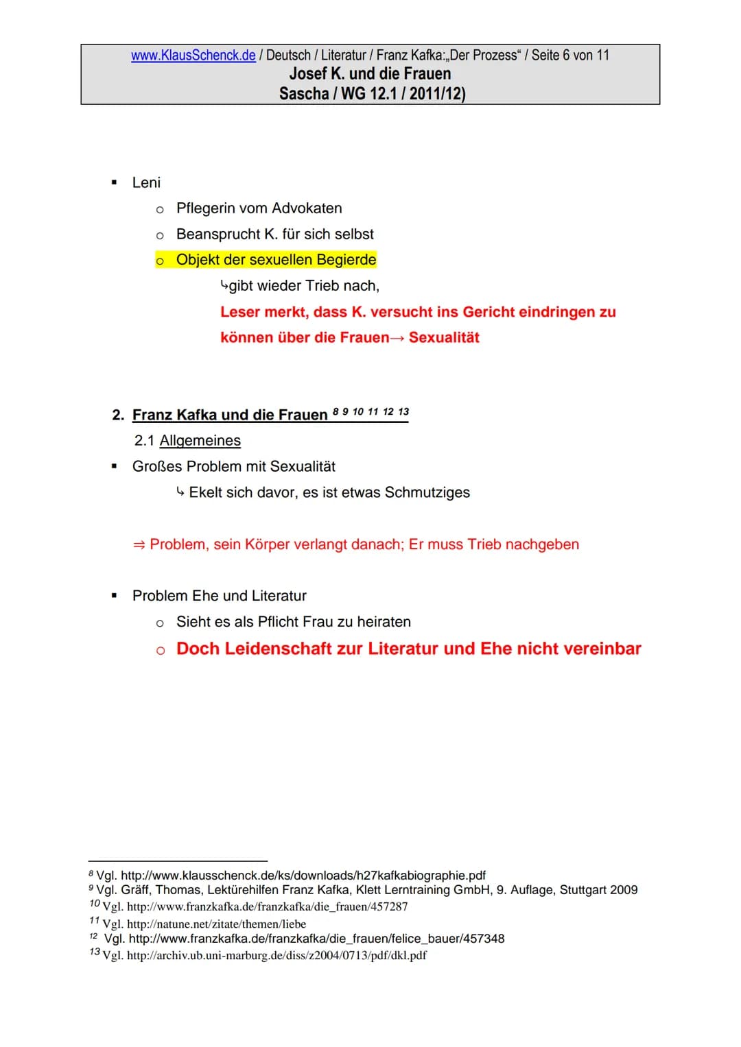 www.KlausSchenck.de / Deutsch / Literatur / Franz Kafka:,,Der Prozess" / Seite 1 von 11
Josef K. und die Frauen
Sascha/WG 12.1/2011/12)
1. J