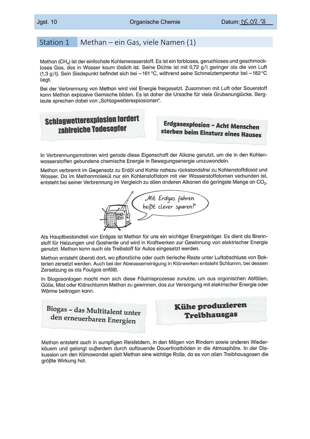 Jgst. 10
Organische Chemie
Station 1 Methan - ein Gas, viele Namen (1)
Methan (CH4) ist der einfachste Kohlenwasserstoff. Es ist ein farblos