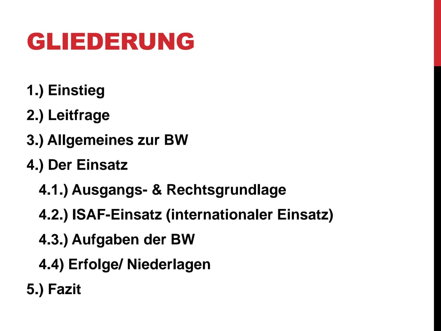 뉴 Textquellen GFS Florian Britsch (Afghanistan Einsatz BW)
03.07.19: https://de.wikipedia.org/wiki/Deutsche Beteiligung am Krieg in Afghanis