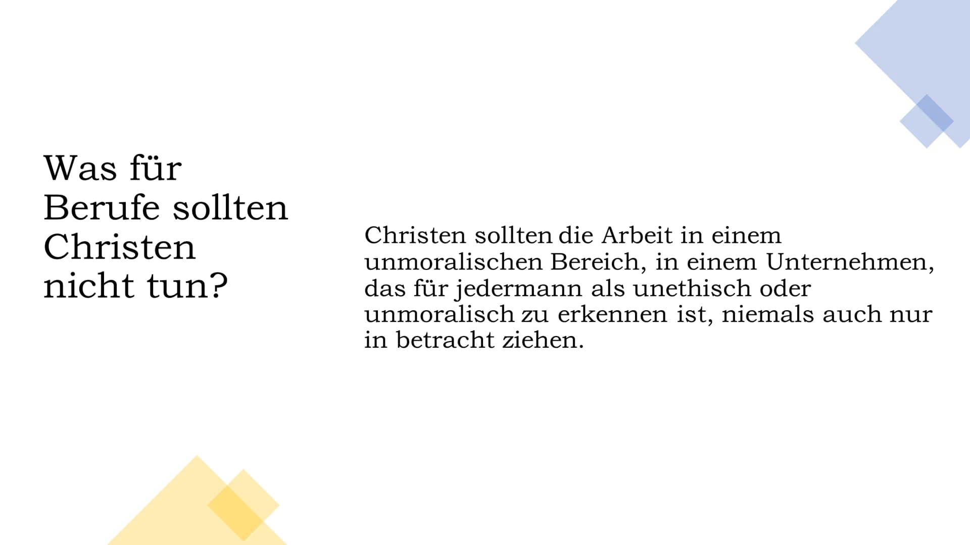 m
Welchen Stellenwert hat Arbeit in der
XC
Religion?
CHRISTENTUM
+EGO TAS
SUM ET
VIA VITA
VERI Inhaltsverzeichnis
Steckbrief..
Wie wird Arbe