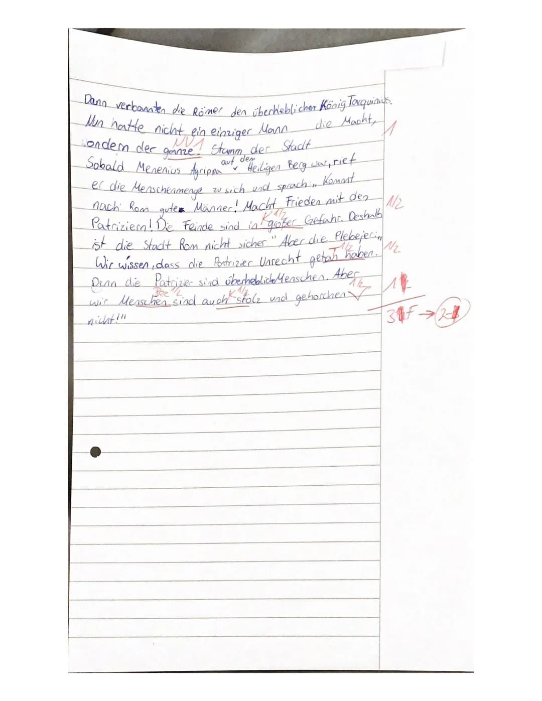 Name:
I. Übersetzung (50%)
expellere, expello, expuli
unus/a/um - ein einziger
potestas, -tatis f - Macht
KA
mons Sacer- Heiliger Berg
Romam