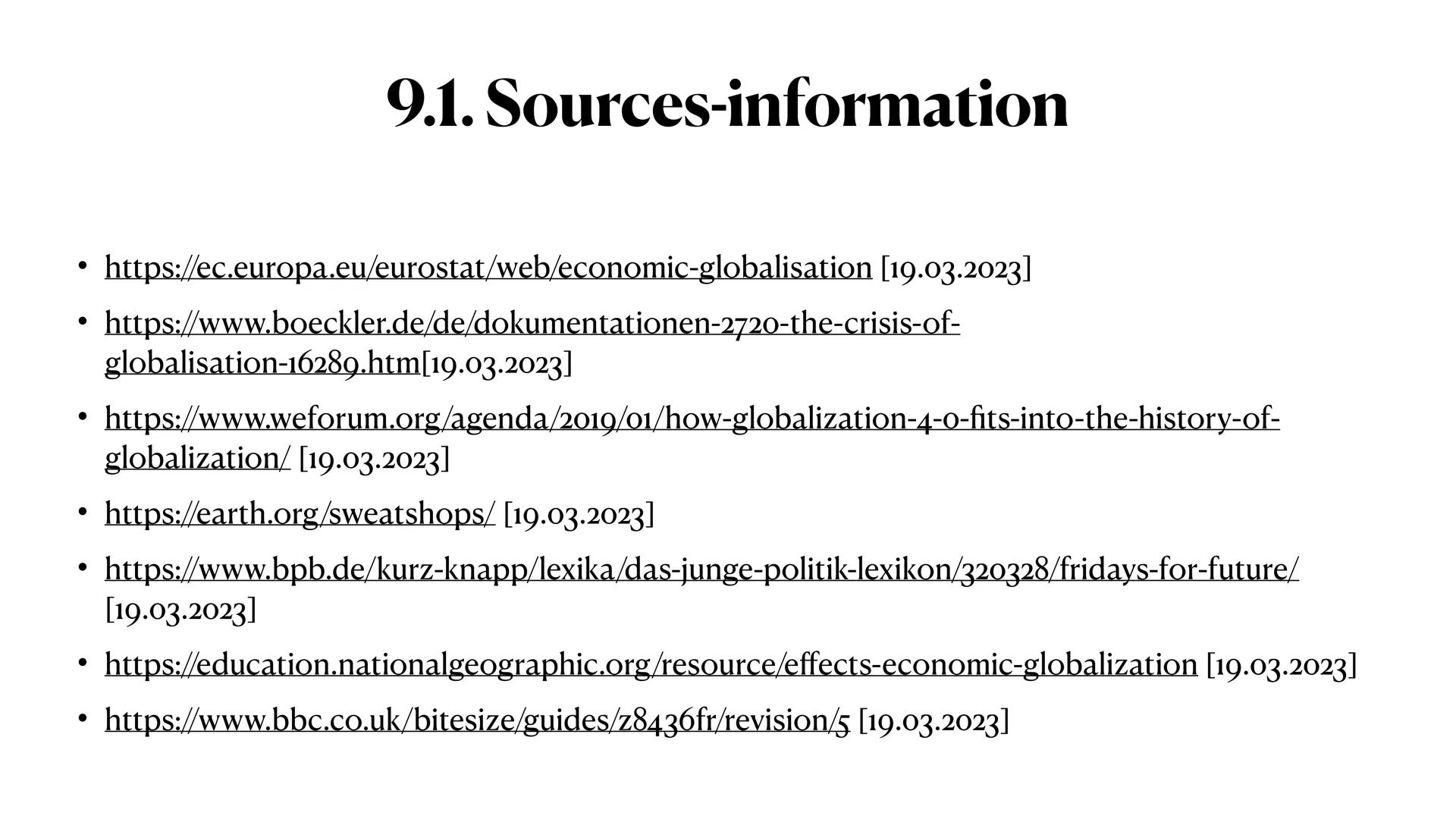 Globalisation ●
●
1. Definition
• 2. Global issues
• 3. Eras of globalisation
●
4. Chances and challenges of globalisation
●
5. Garment prod