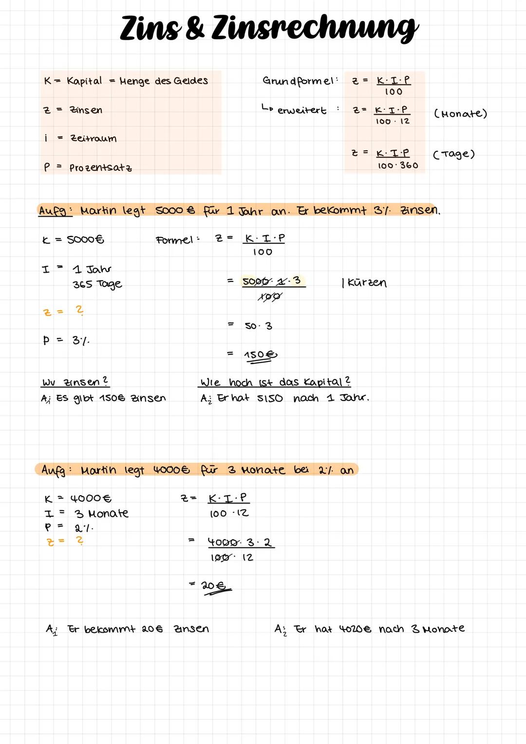 K = Kapital
Zz = Zinsen
i = Zeitraum
K = 5000€
P = Prozentsatz
I
=
=
Z =
2
Zins & Zinsrechnung
P = 3%.
Menge des Geldes
1 Jahr
365 Tage
K = 