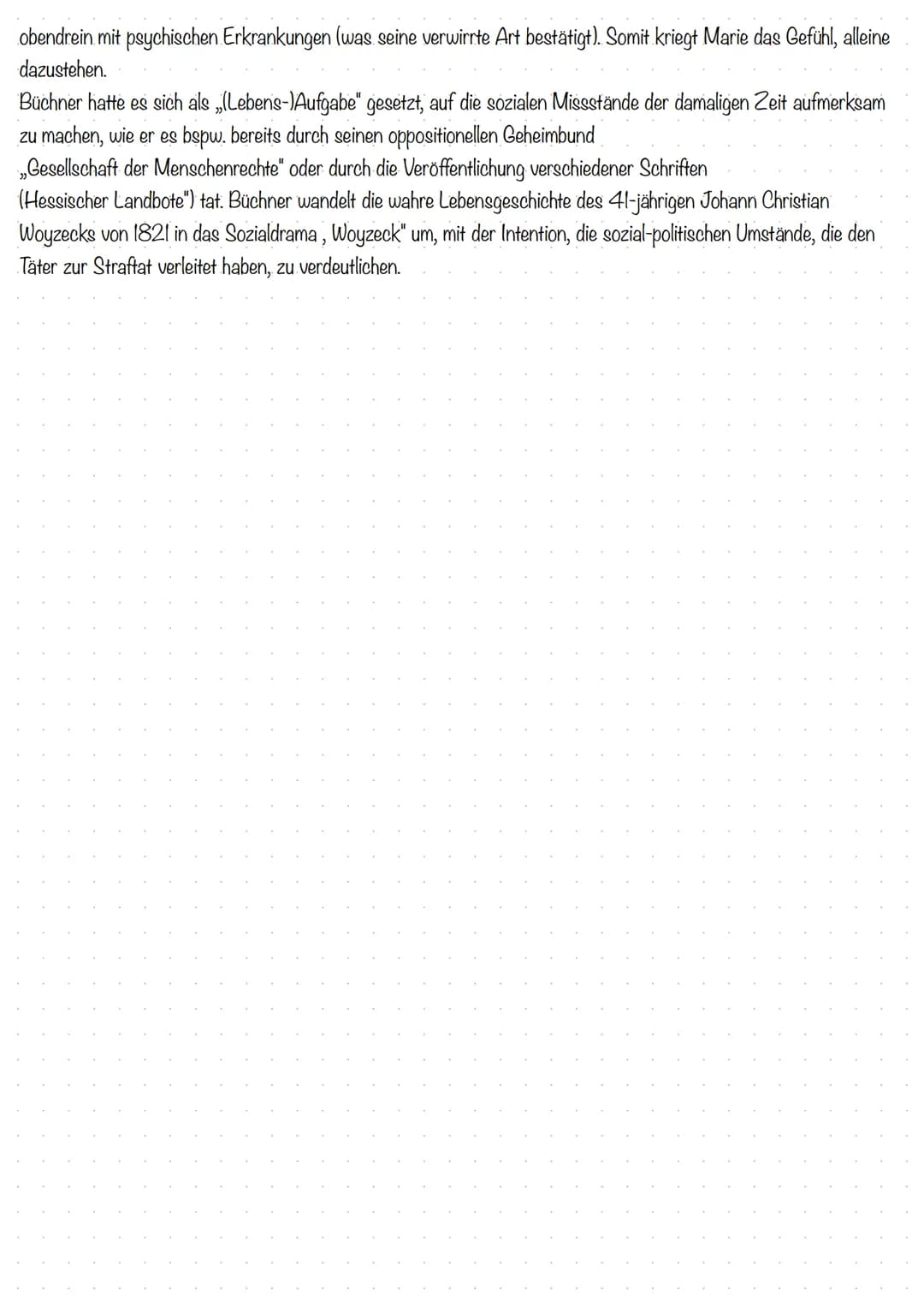 Analyse Szene 2
Das Drama „Woyzeck" von Georg Büchner wurde im Jahr 1879 verfasst und handelt von dem einfachen Soldaten
Franz Woyzeck, der 