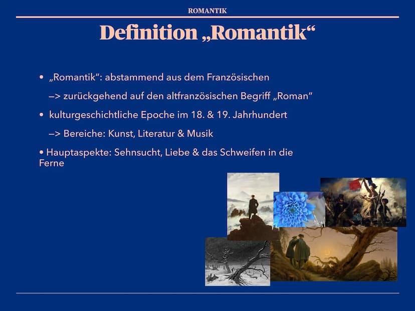 Epoche der
Romantik Gliederung
1. Definition ,,Romantik"
2. Zeitraum
3. Historischer Hintergrund
4. Weltbild
5. Themen / Motive
6. Form & Sp