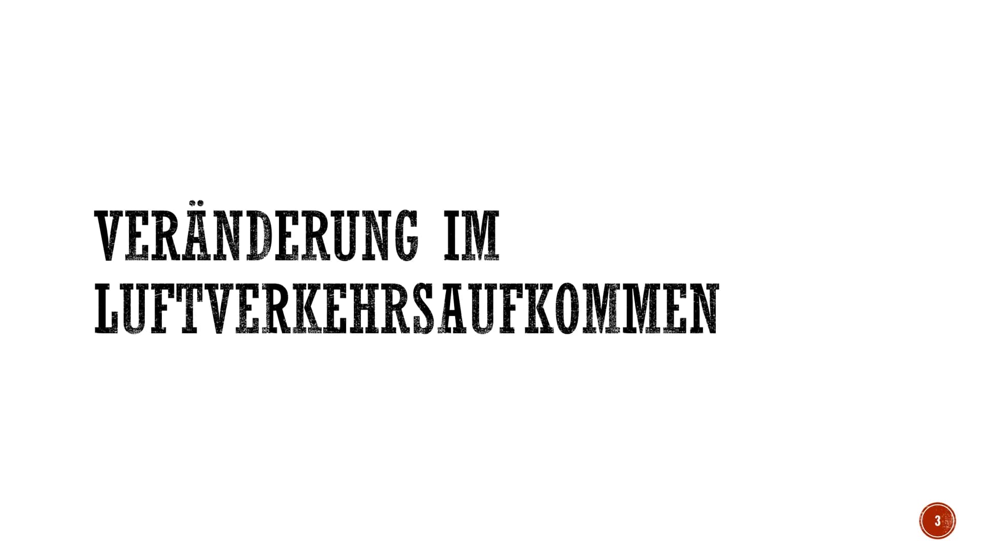 DIE BEDEUTUNG VON HUB-
FLUGHÄFEN IM
LUFTVERKEHRSNETZ
SAN ORADE INHALT
■
■
■
Veränderungen
Vergangenheit & Gegenwart
▪ Zukunft
Was ist ein Hu
