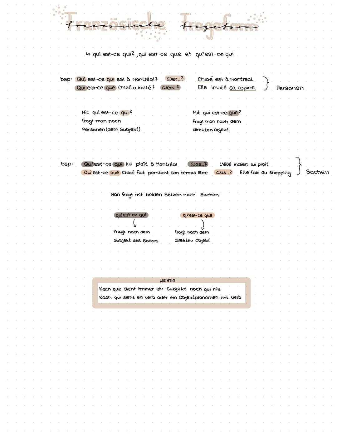 ↳ qui est-ce qui?, qui est-ce que et qu'est-ce qui

bsp: Qui est-ce qui est à Montreal? Wer...?
Qui est-ce que Chloé a invité? wen?
Chloé es