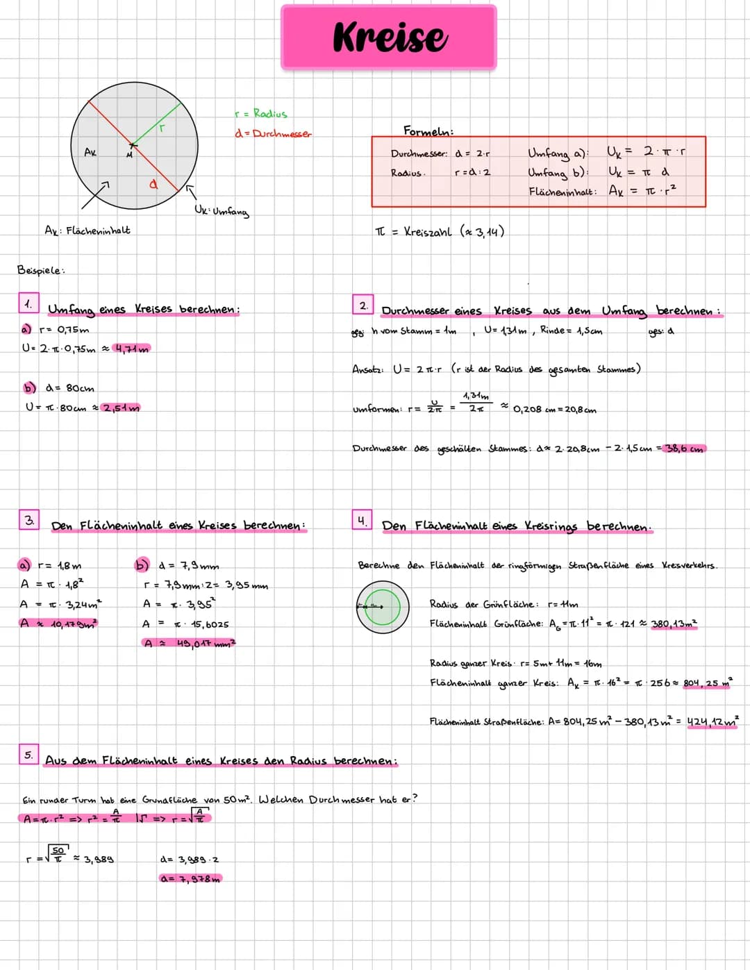 Beispiele:
Ак
3.
R
Ax: Flächeninhalt
1.
a) r = 0,75m
U= 2. πL·0,75m ≈ 4,71m
5.
(b) d = 80cm.
U= π· 80cm = 2,51m
M
(a) r= 1,8m.
A = πC 1,8²
A