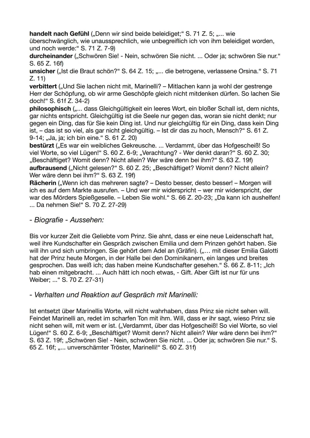Emilia Galotti:
- Charaktermerkmale, Prinzipien, Verhaltensweisen:
schüchtern (,,Aus Scham musst ich standhalten: mich von ihm loszuwinde, w