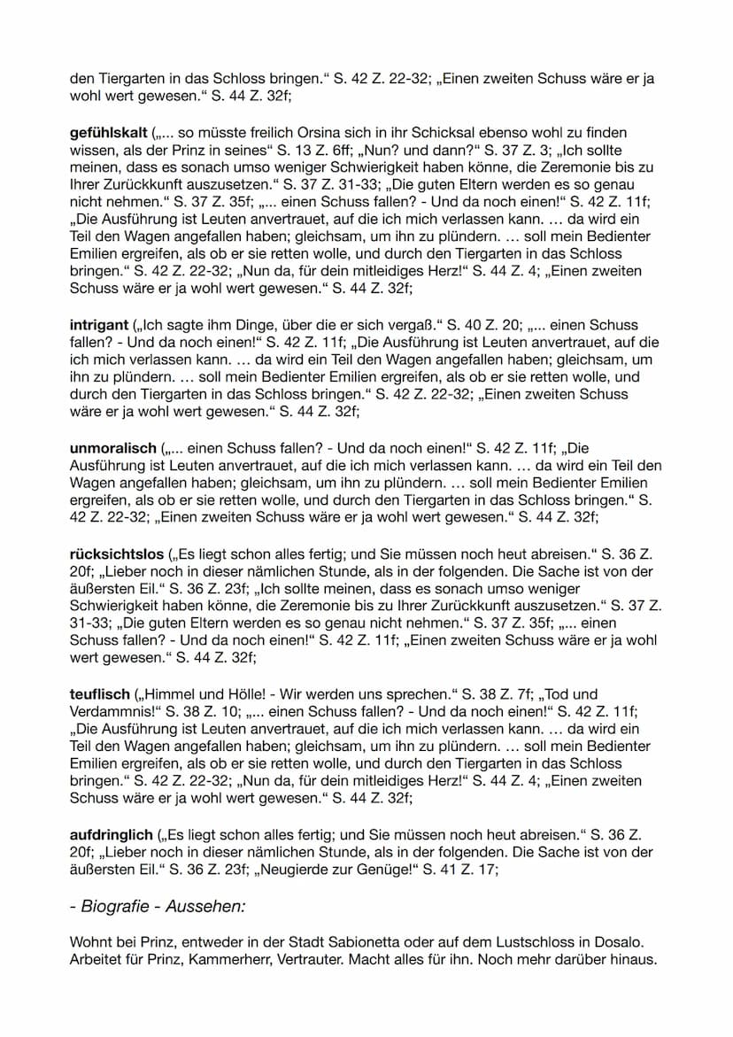 Emilia Galotti:
- Charaktermerkmale, Prinzipien, Verhaltensweisen:
schüchtern (,,Aus Scham musst ich standhalten: mich von ihm loszuwinde, w