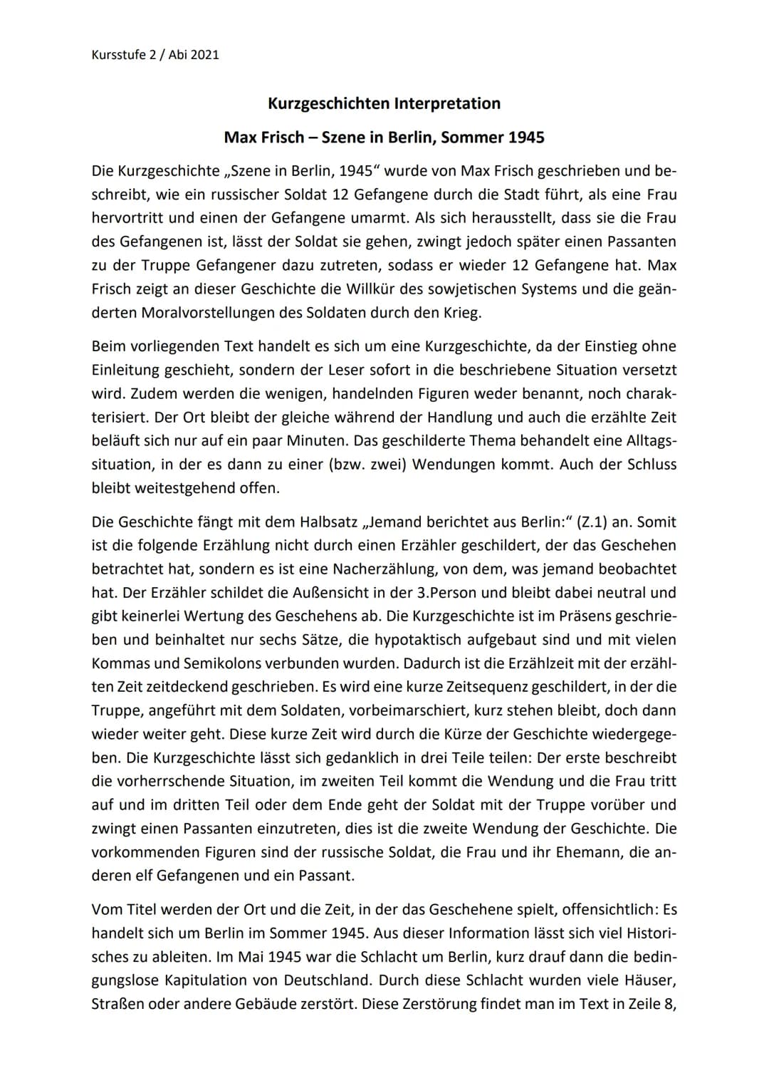 Kursstufe 2/Abi 2021
Kurzgeschichten Interpretation
Max Frisch - Szene in Berlin, Sommer 1945
Die Kurzgeschichte ,,Szene in Berlin, 1945" wu