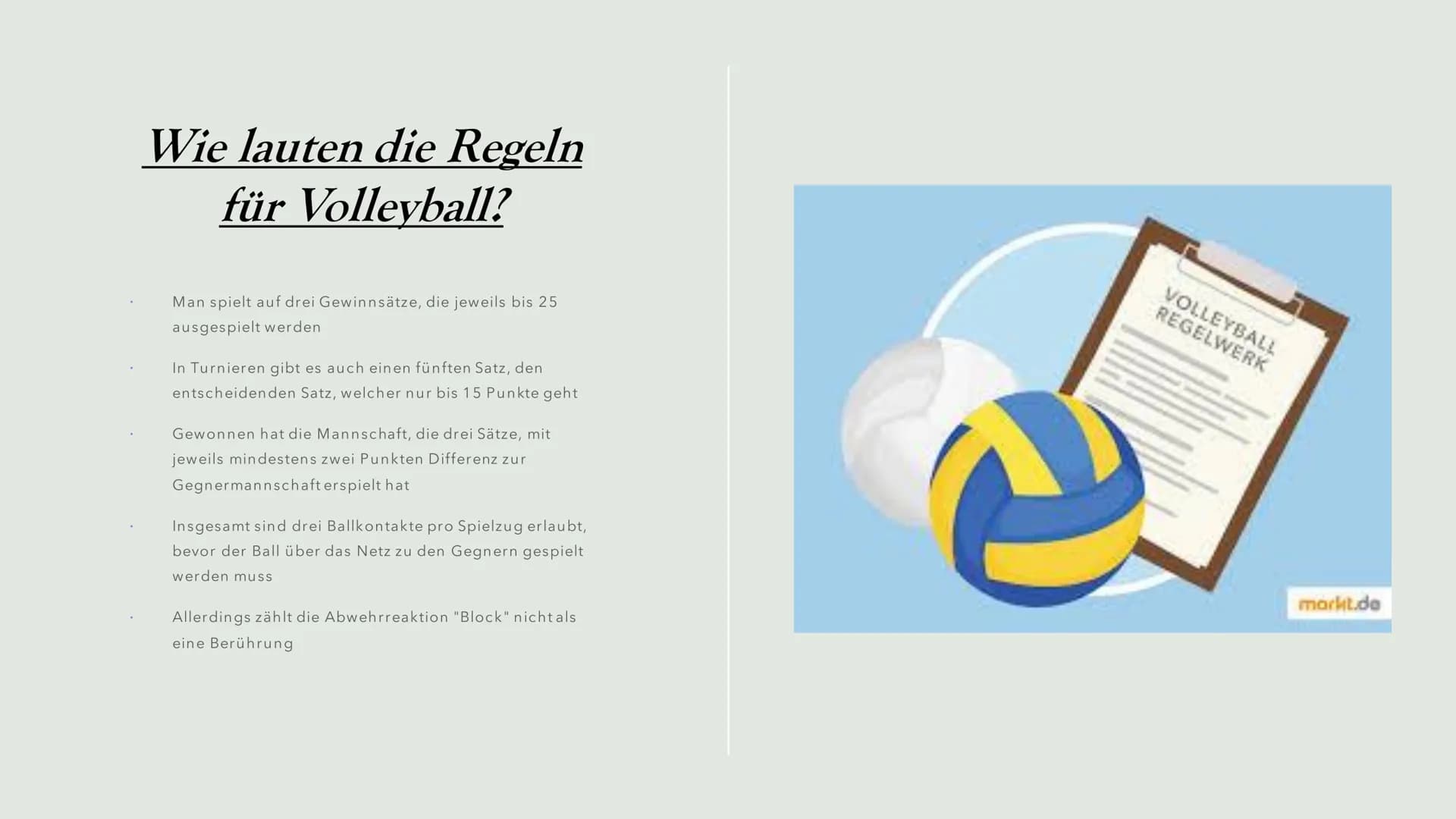 Volleyball
Von Unbakannt Inhaltsangabe
➤ Was ist überhaupt Volleyball?
➤ Wie lauten die Regeln für Volleyball?
>
Wie sieht der Angriff im Vo