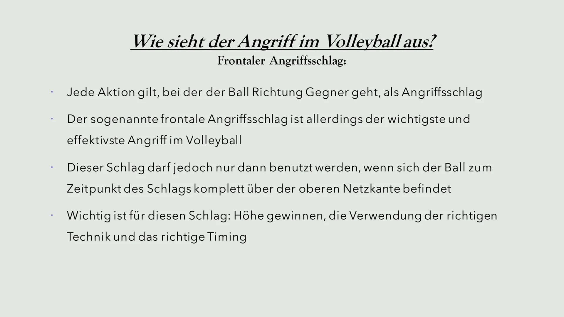 Volleyball
Von Unbakannt Inhaltsangabe
➤ Was ist überhaupt Volleyball?
➤ Wie lauten die Regeln für Volleyball?
>
Wie sieht der Angriff im Vo