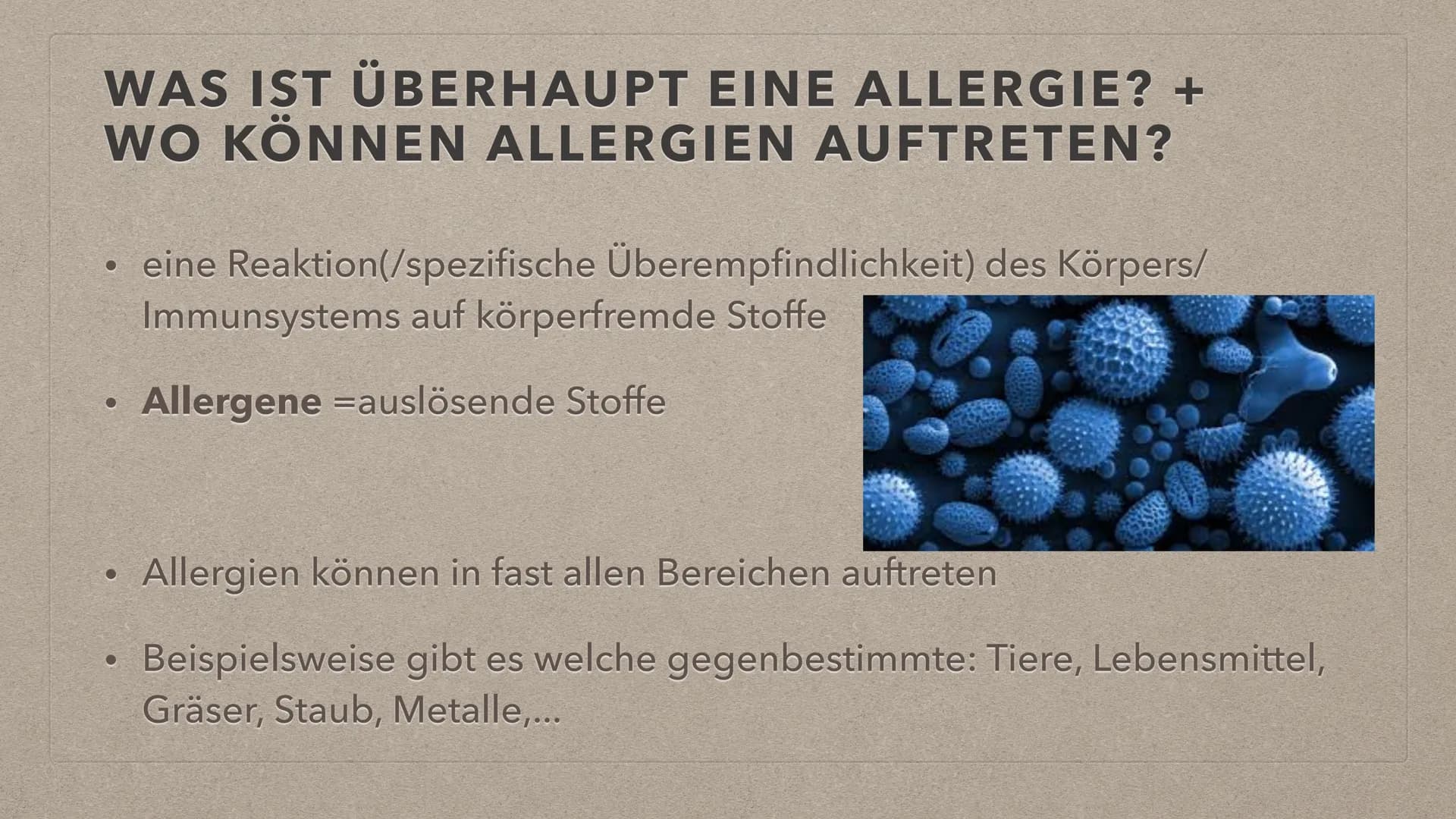 ALLERGIEN THEMENÜBERSICHT
●
• Reaktion bei Kontakt mit einem Auslöser
Symptome
Feststellung
●
●
●
Definition + Auftreten
●
Behandlungsmethod