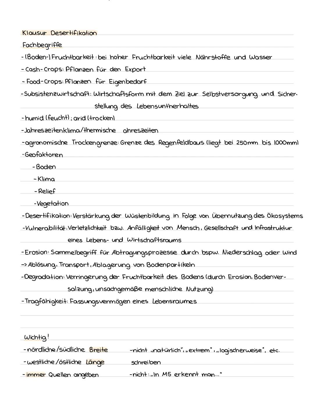 Klausur Desertifikation
Fachbegriffe
- (Boden-) Fruchtbarkeit: bei hoher Fruchtbarkeit viele Nährstoffe und Wasser
-Cash-Crops: Pflanzen für