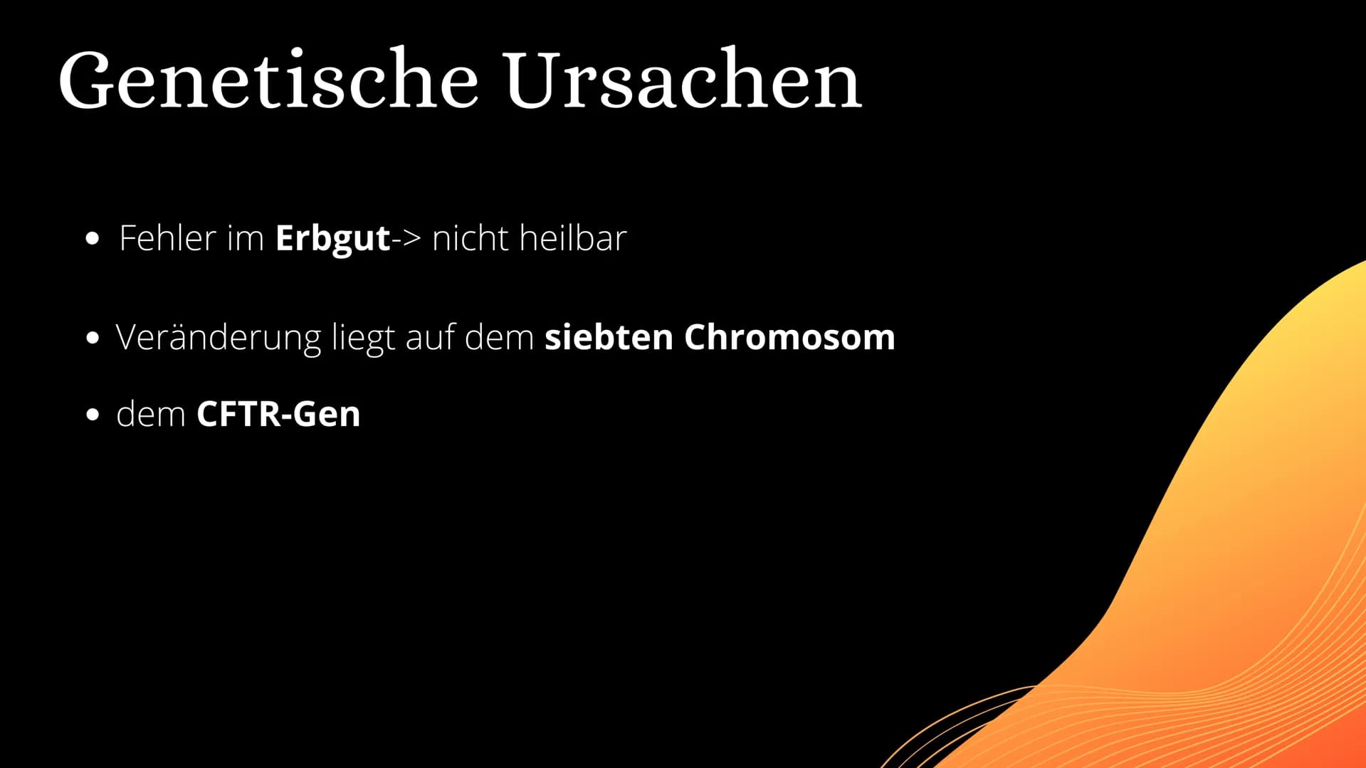 Mukoviszidose Gliederung
• Was ist Mukoviszidose?
Symptome
genetische Ursachen
Zusammenhang
› Vererbungsmuster
Häufigkeit
• Leben mit Mukovi