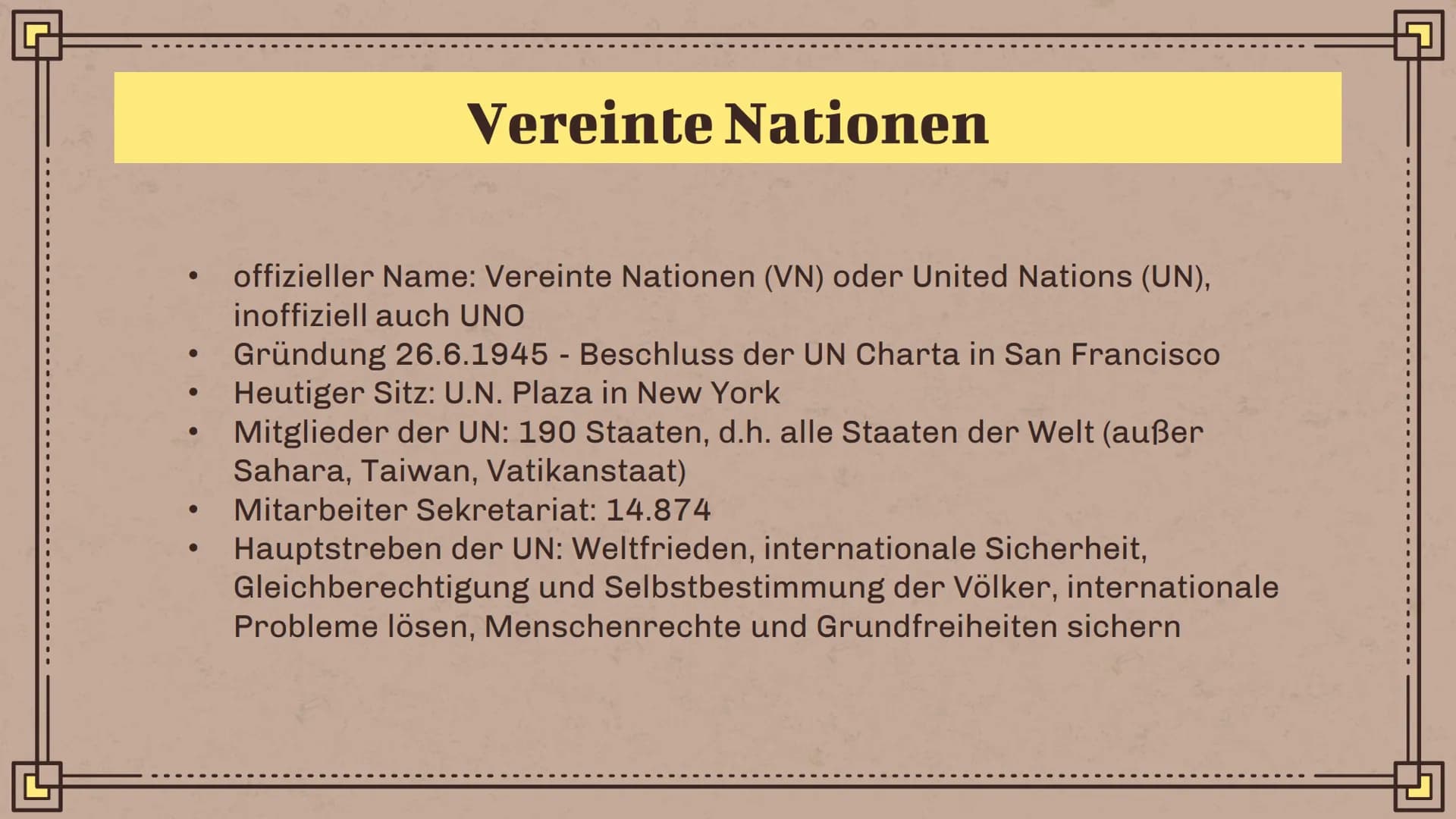 Q
Die Vereinten Nationen
und
die Europäische Union
Eine Präsentation von Marwin Michelson und Oliver Beeken Vereinte Nationen
Geschichte
●
●