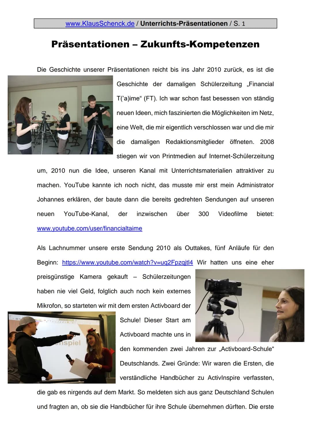 www.KlausSchenck.de / Unterrichts-Präsentationen / S. 1
Präsentationen - Zukunfts-Kompetenzen
Die Geschichte unserer Präsentationen reicht b