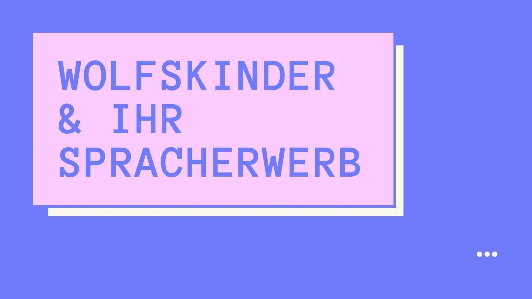 Wolfskinder: Echte Fälle, Beispiel Amala und Kamala, Spracherwerb und Verhalten