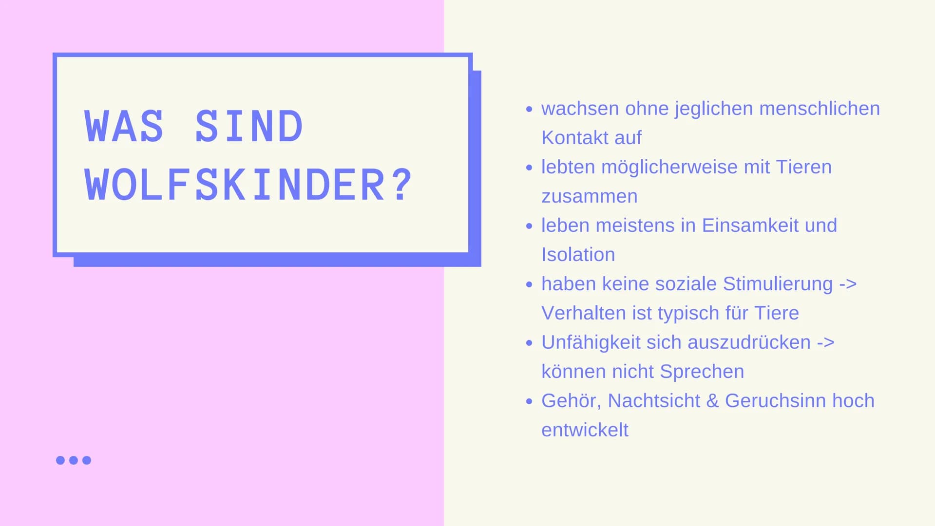 WOLFSKINDER
& IHR
SPRACHERWERB DEFINITION WOLFSKINDER
SPRACHERWERB BEI
KINDERN
SPRACHERWERB BEI
WOLFSKINDERN
BEISPIELE-WOLFSKINDER
GLIEDERUN