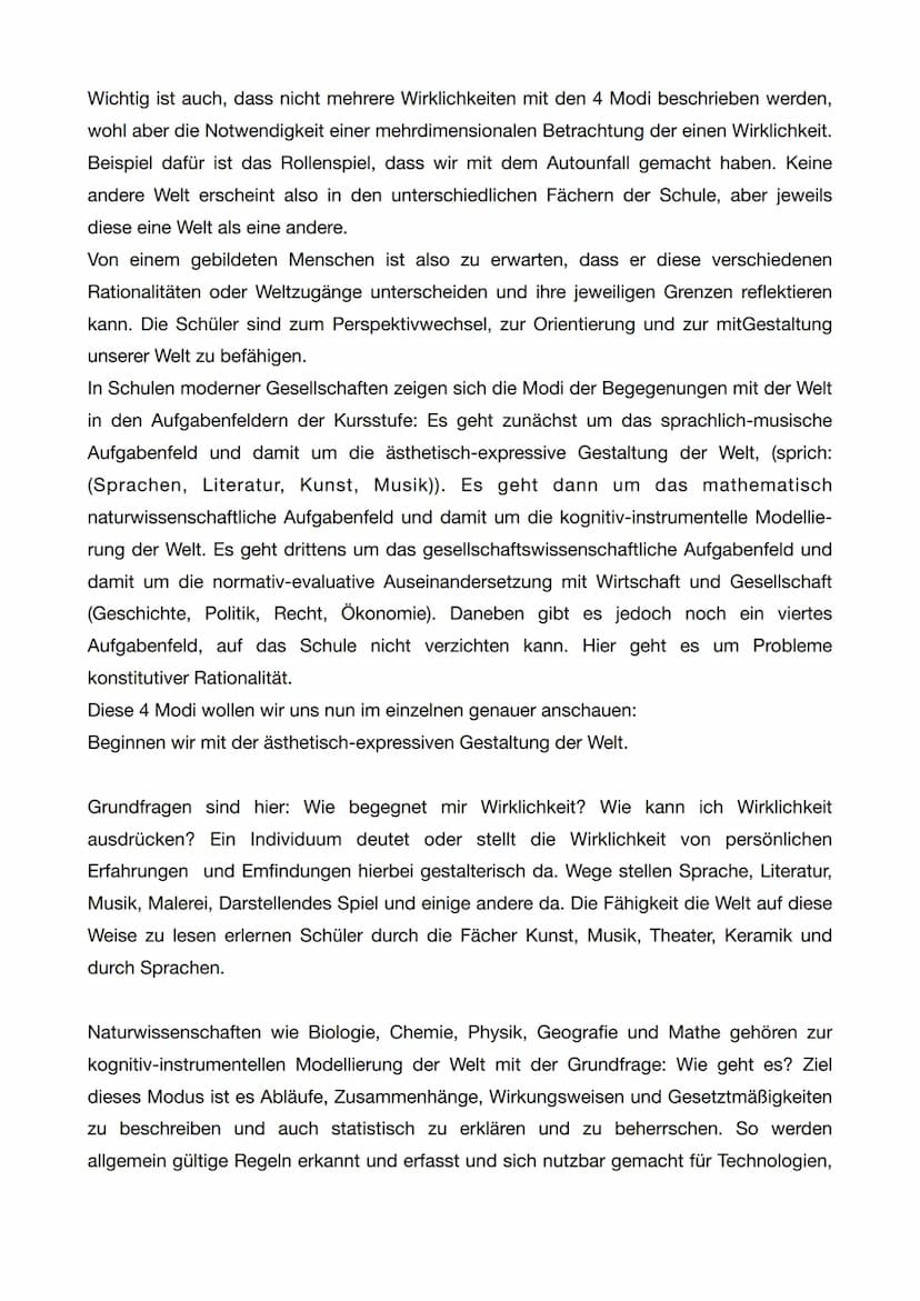 Die vier Modi der
Weltbegegnungen
Bina Bajorat
Die vier Modi
Ziele
nach Jürgen Baumert (2002, PISA-Studie)
• Anlehnung an den Humboldtschen 