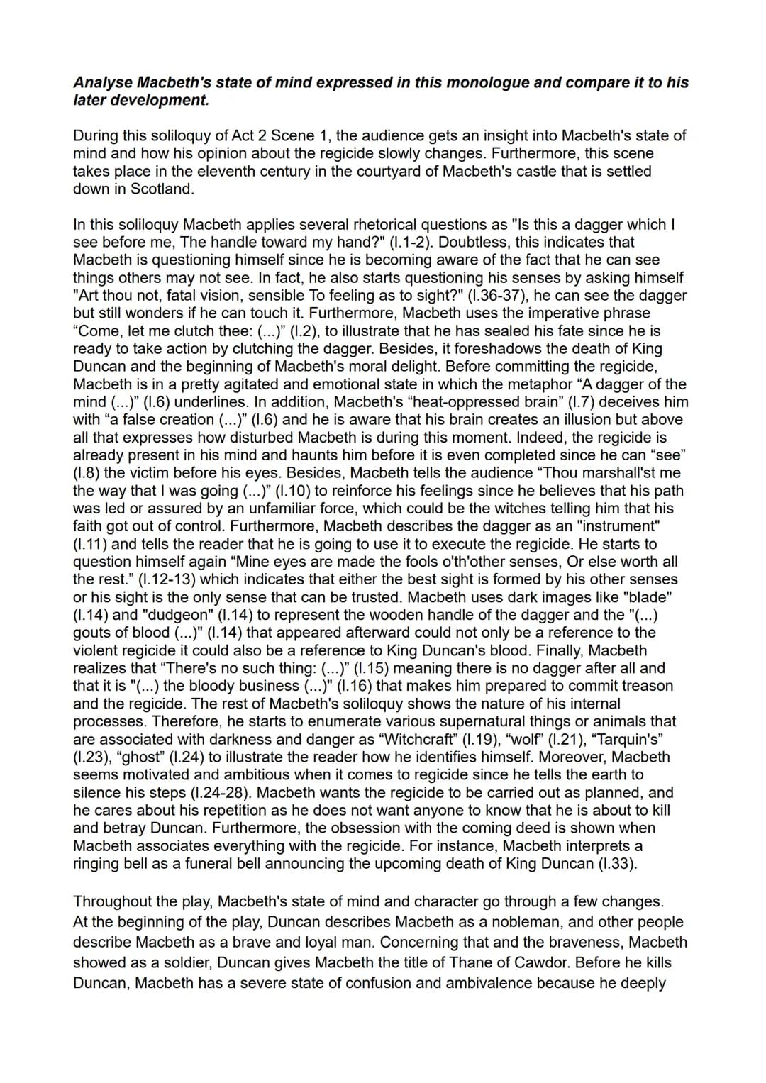 Analyse Macbeth's state of mind expressed in this monologue and compare it to his
later development.
During this soliloquy of Act 2 Scene 1,