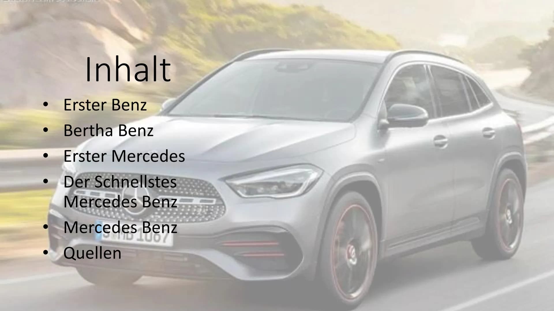 Mercedes Benz
S&MB 1067 Inhalt
• Erster Benz
Bertha Benz
Erster Mercedes
Der Schnellstes
Mercedes Benz
Mercedes Benz
Quellen Erster Benz
• A