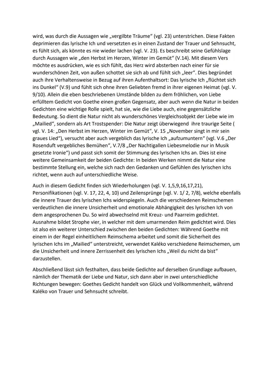 Die Werke „Weil du nicht da bist" aus dem Jahr 1945, verfasst von Mascha Kaléko und
„Mailied" aus dem Jahr 1775, verfasst von Johann Wolfgan