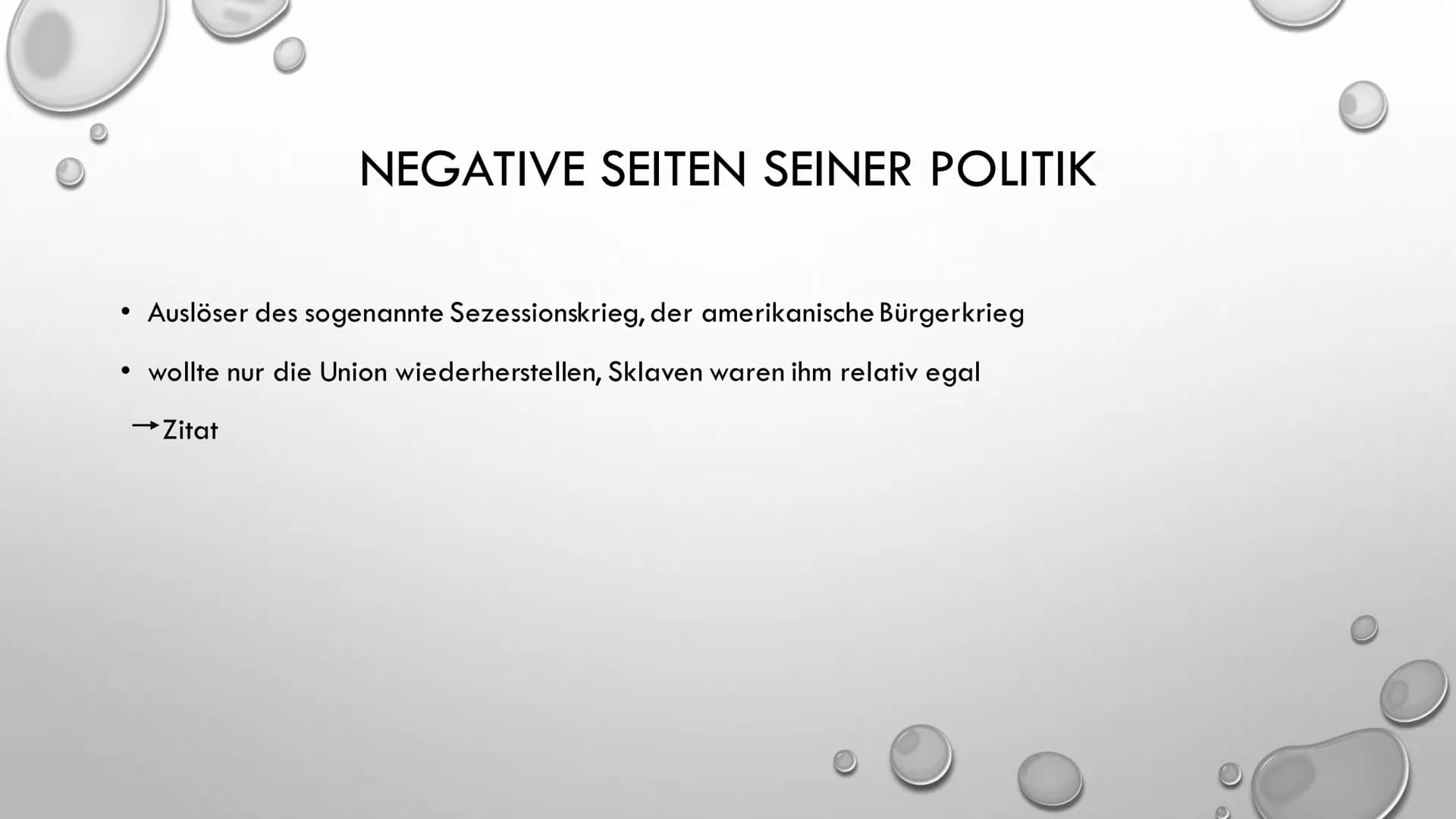 ABRAHAM LINCOLN
16. PRÄSIDENT DER
VEREINIGTEN STAATEN • Leitfrage
●
●
●
●
Steckbrief
Sezessionskrieg
• Was hat er bewirkt und wann?
• Die Fo