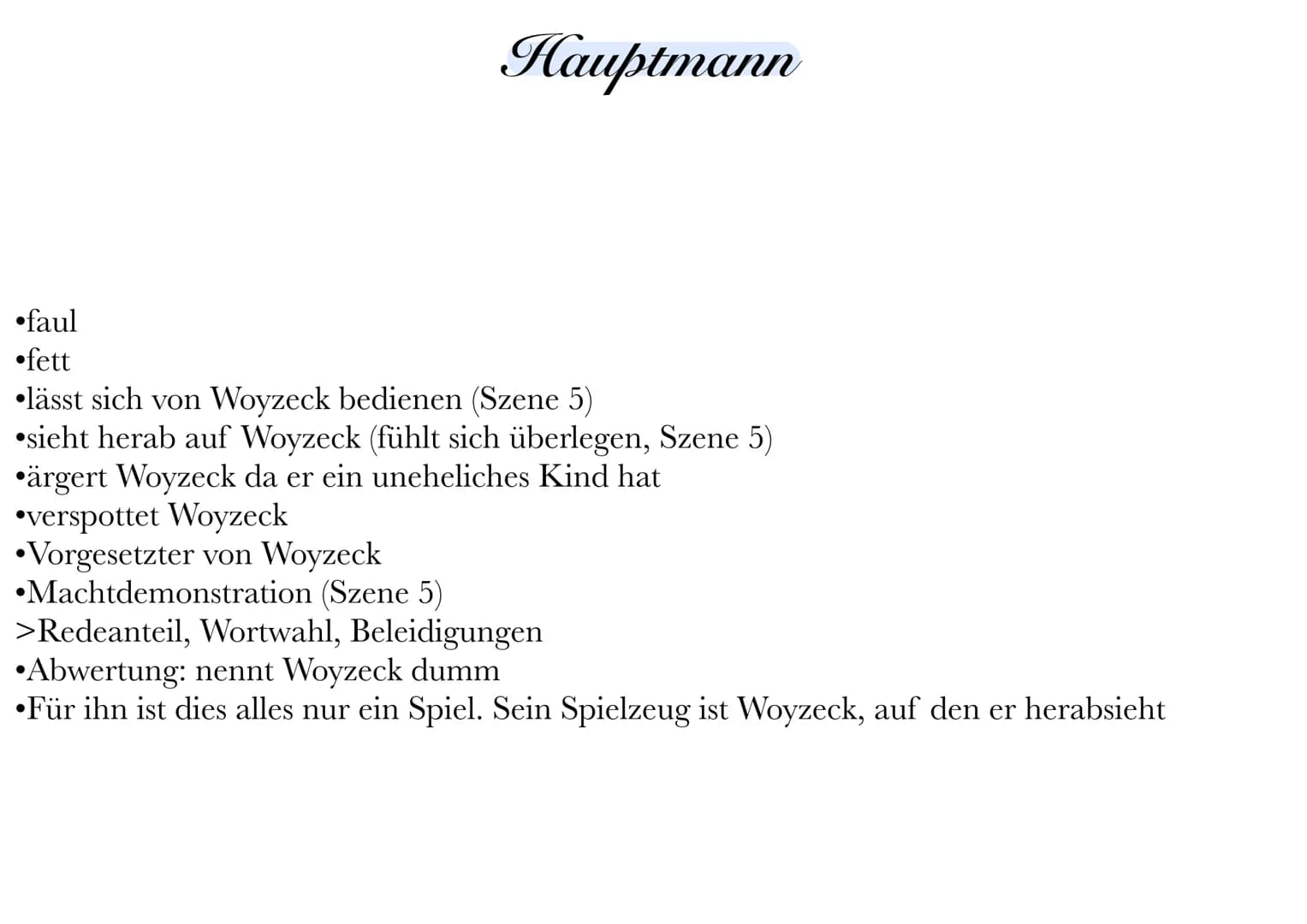 Woyzeck
⚫eifersüchtig auf den Tambourmajor >kann Marie nichts bieten
abhängig vom Doktor & Hauptmann
●
4 Tätigkeiten, trotzdem nicht genug G