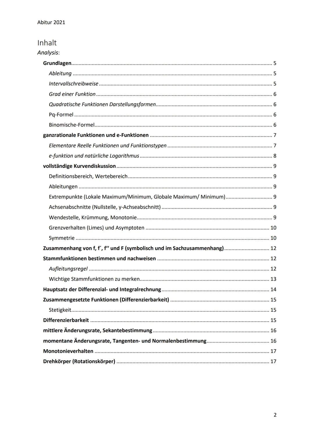 Abitur 2021
Mathematik LK Abi 2021
Analysis, Analytische Geometrie und Stochastik: Alles zusammen!
1. Analysis
- ganzrationale Funktionen un