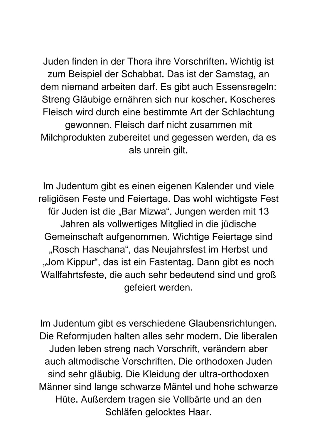 Das Judentum
Das Judentum ist eine der sechs Weltreligionen. Es hat
die geringste Anzahl an Gläubigen ca. 13,9 Millionen
und diese sind in a
