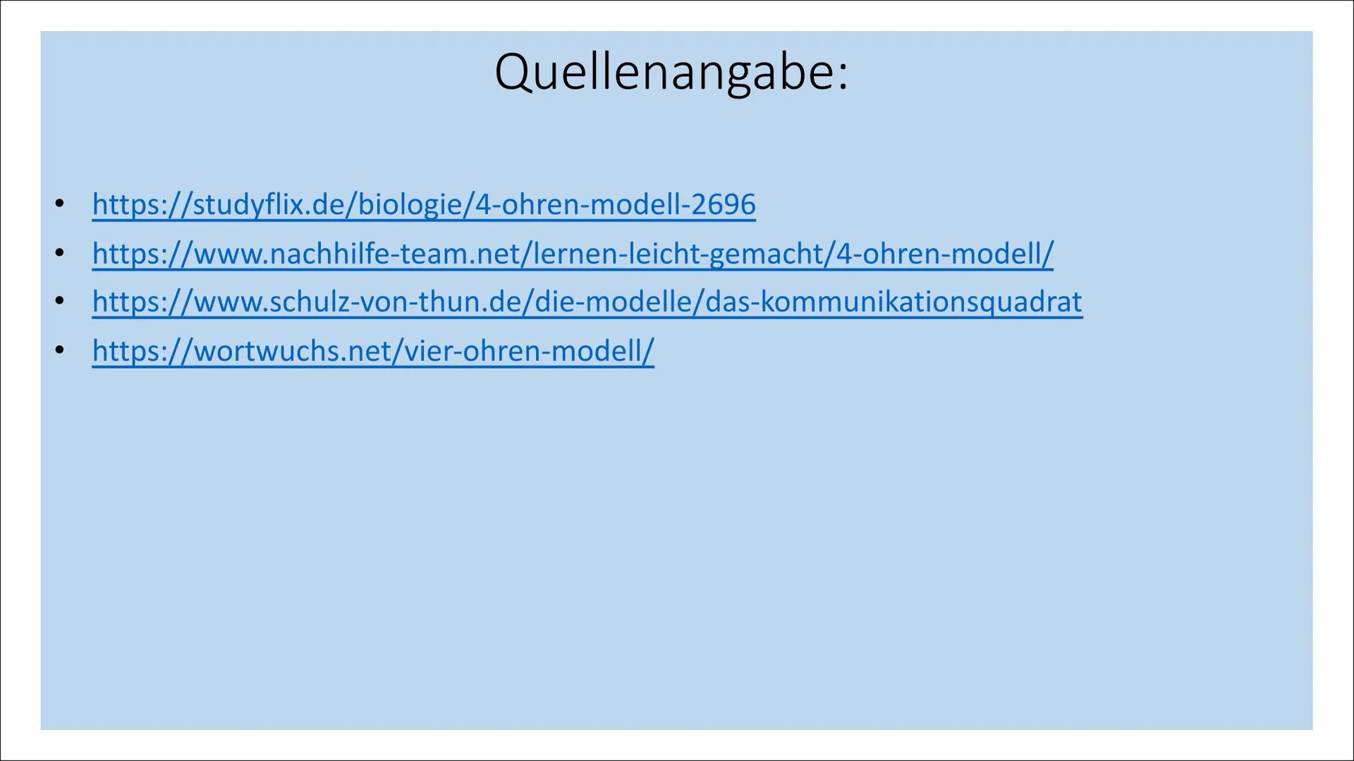 Das 4 Ohren Modell
Von Schulz von Thun
Sender
mit 4 Schnäbeln
Selbst-
kund-
gabe
Sachinhalt
Beziehungs-
hinweis
Appell
Empfänger
mit 4 Ohren