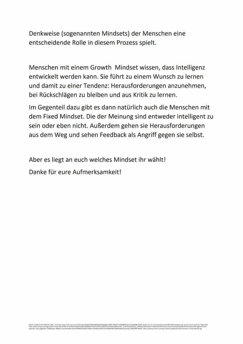DAS MINDSET
Herzlich Willkommen zu meiner Präsentation!
Heute werde ich euch ein paar Dinge zu dem sogenannten
Growth Mindset erzählen. Da d