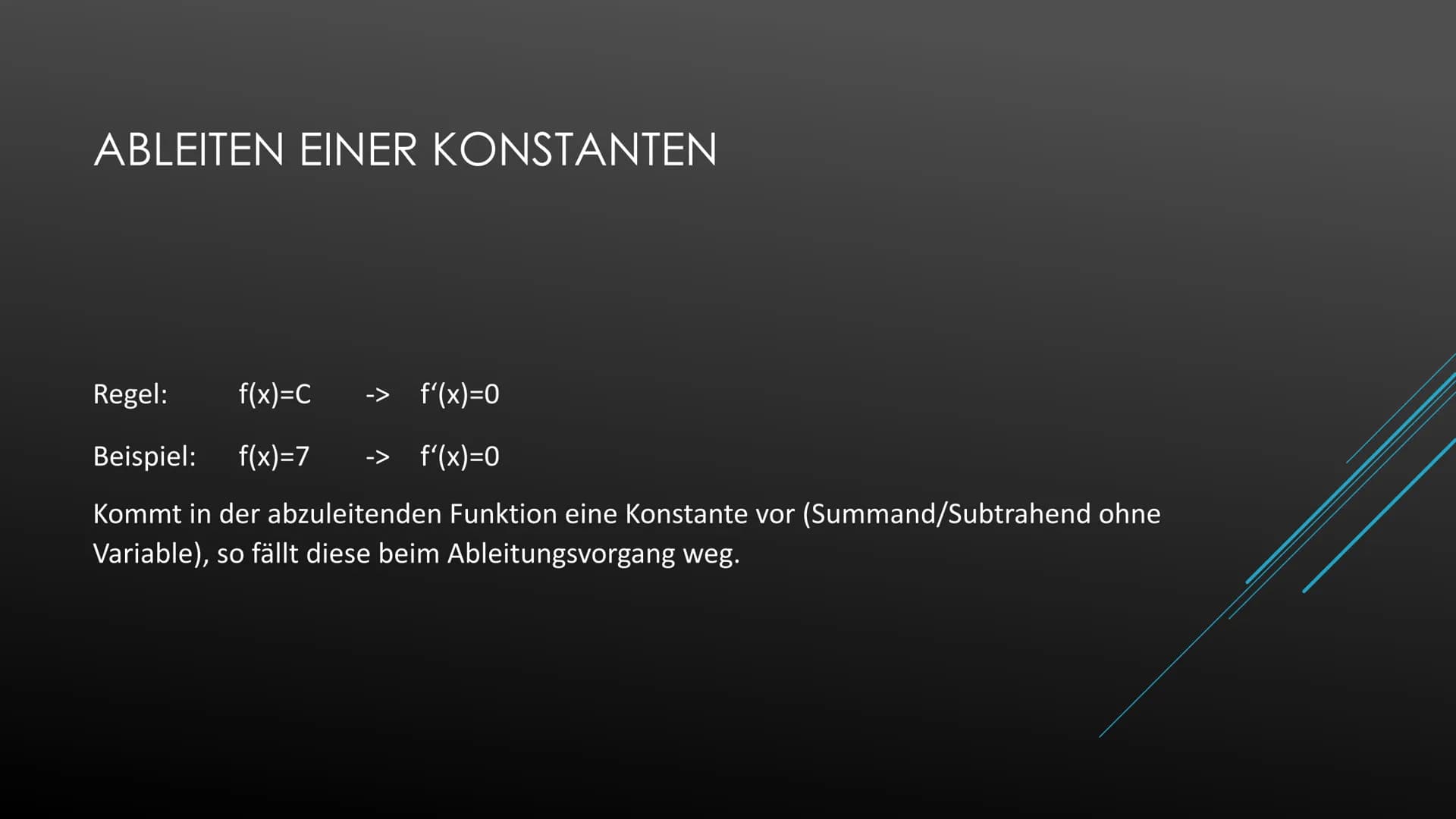 Ableiten einer Konstanten
Beispiel:
Ableiten der Variablen
Beispiel:
Potenzregel
Beispiel:
Summenregel
Beispiel:
Faktorregel
Beispiel:
Produ