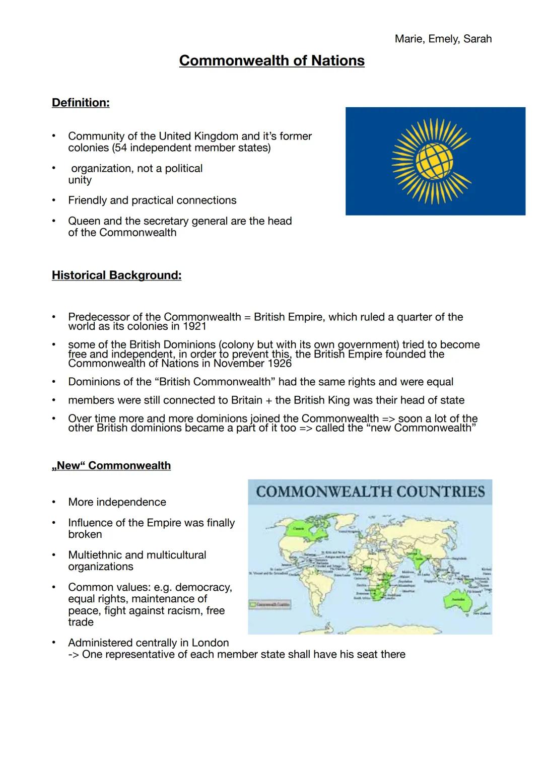 Marie, Emely, Sarah

# Commonwealth of Nations

Definition:

- Community of the United Kingdom and it's former
colonies (54 independent memb