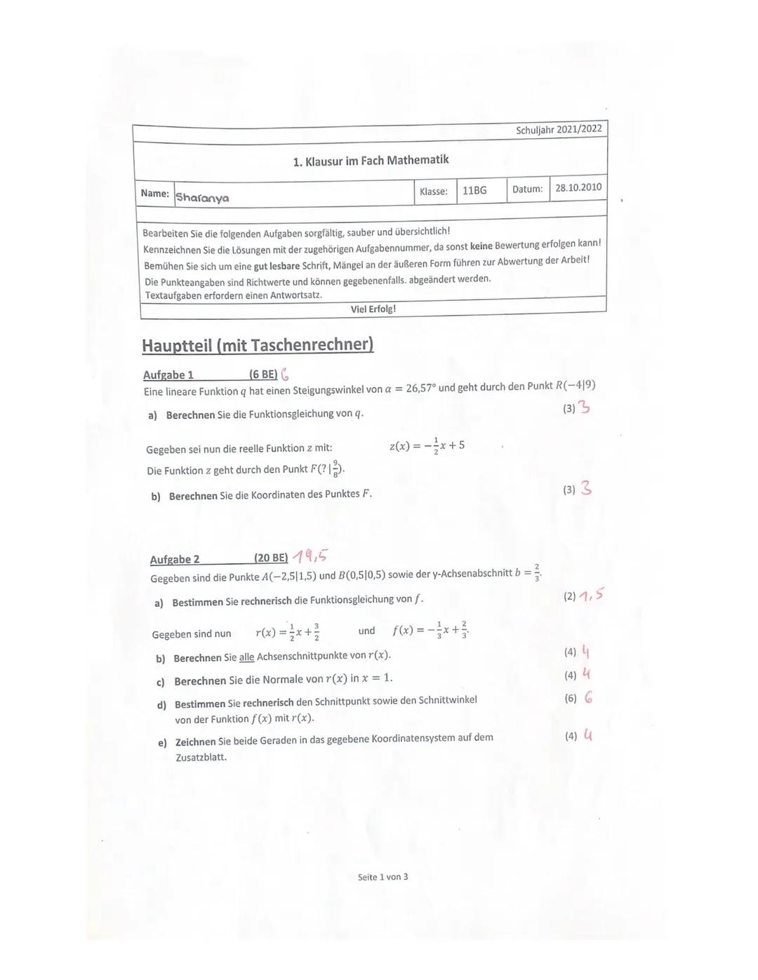 Name: Sharanya
0
4
1. Klausur im Fach Mathematik
1
Bearbeiten Sie die folgenden Aufgaben sorgfältig, sauber und übersichtlich!
Kennzeichnen 