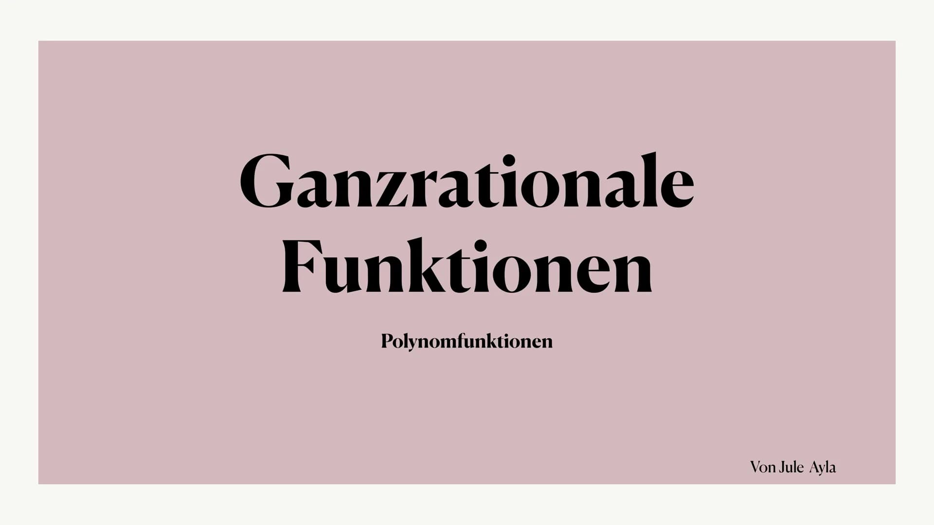 Ganzrationale
Funktionen
Polynomfunktionen
Von Jule Ayla Ganzrationale Funktion -Polynom
3 2
2-x²+2 ·x³²-x²+x - 4 = 0
Polynom
Koeffizient Po