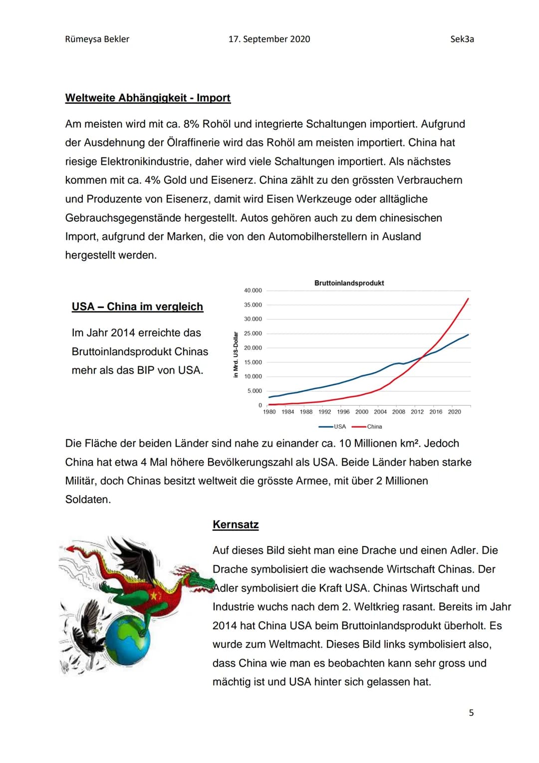 Rümeysa Bekler
17. September 2020
Sek3a
China
Die Supermacht
Bekler Rümeysa Sekça
17. September 2020
1 Rümeysa Bekler
Ablauf
17. September 2