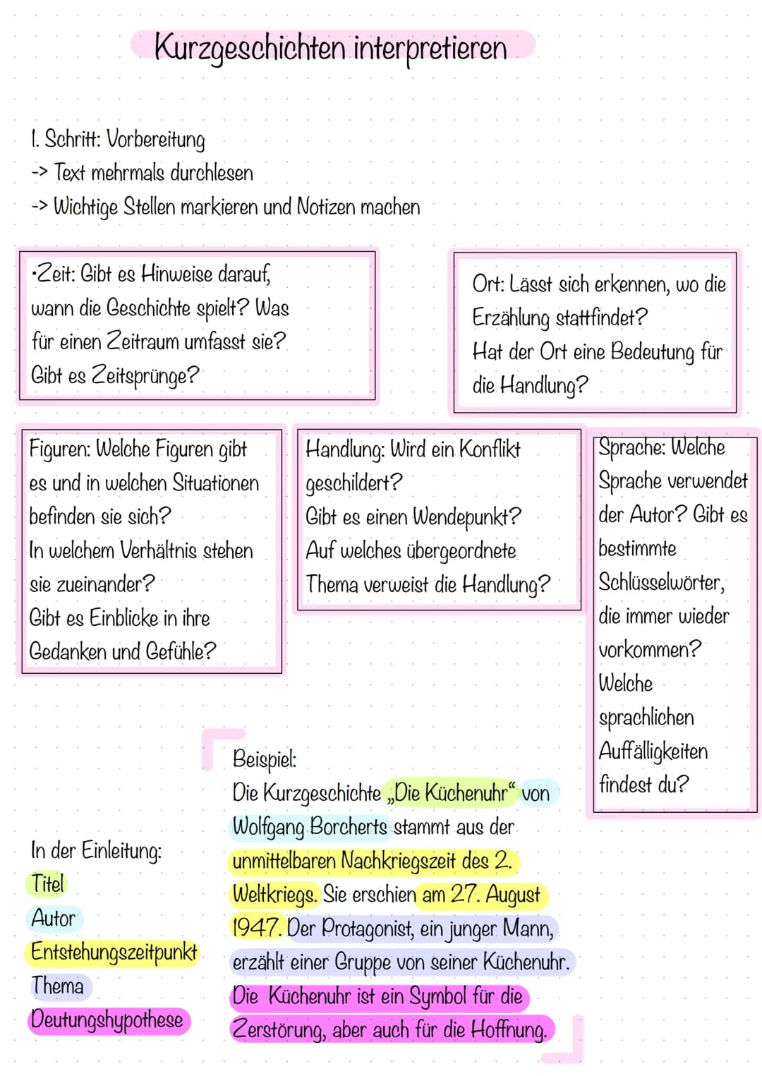 Kurzgeschichten interpretieren
1. Schritt: Vorbereitung
-> Text mehrmals durchlesen
-> Wichtige Stellen markieren und Notizen machen
Zeit: G