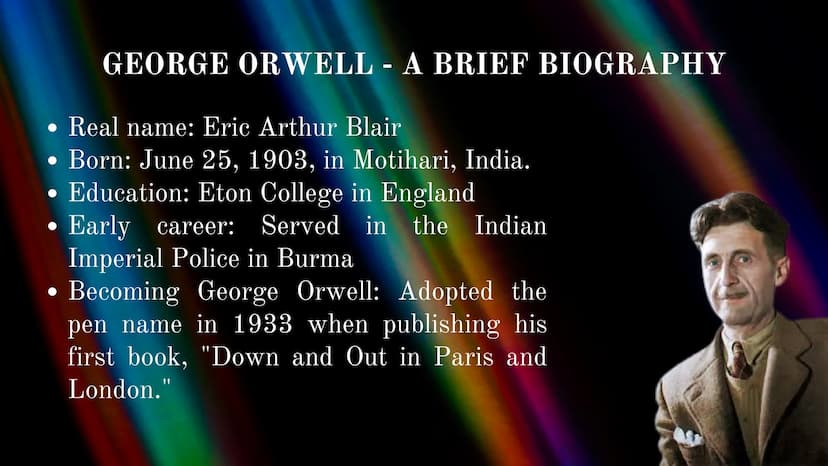 "1984"
GEORGE ORWELL
PRESENTATION PREPARED BY
SHYROKOVA YEVHENIIA • Real name: Eric Arthur Blair
• Born: June 25, 1903, in Motihari, India.
