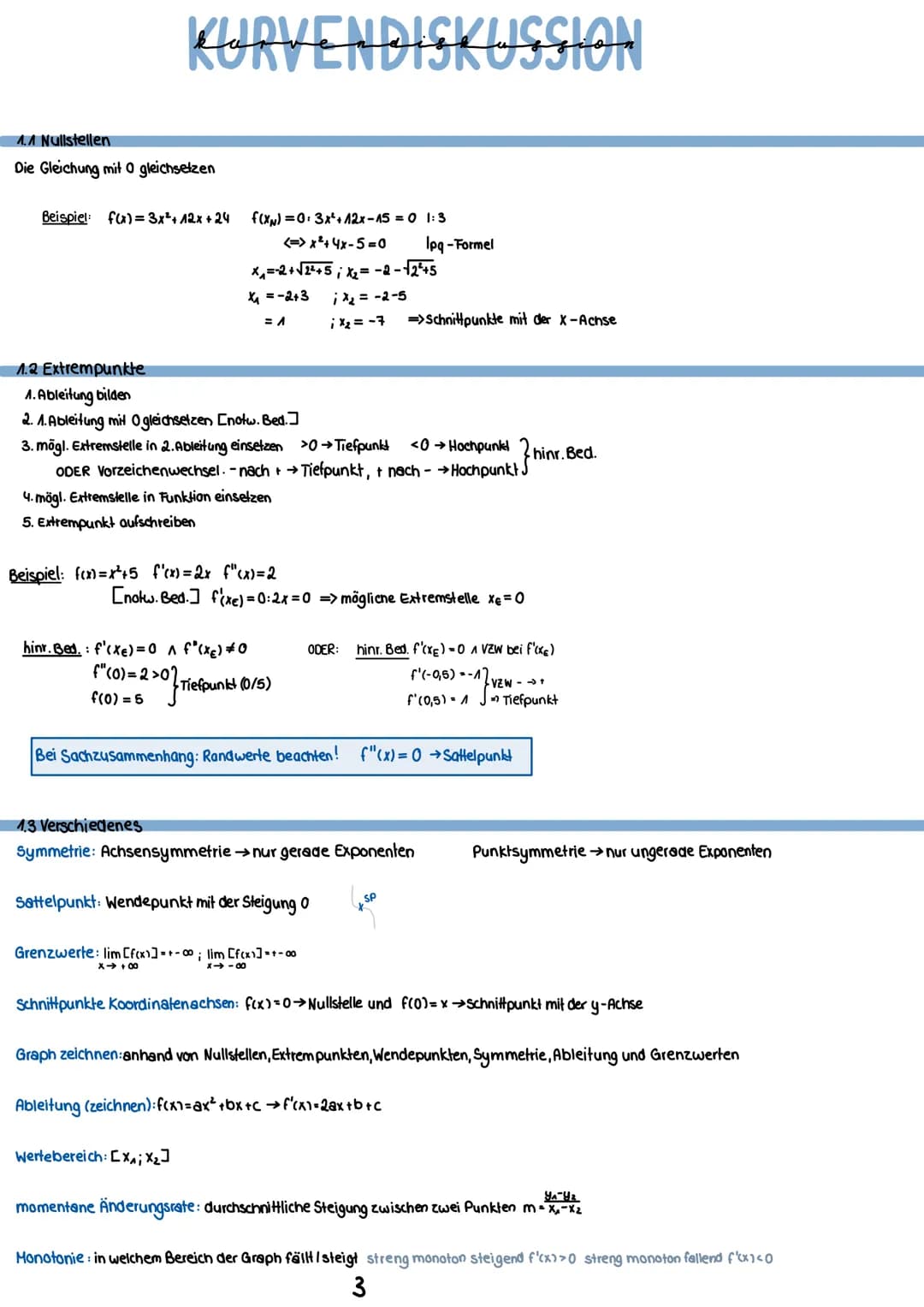 A Kurvendiskussion
A.A Nullstellen
1.2 Extrempunkte
1.3 Verschiedenes
1.4 Wendepunkte
1.5 Tangente
1.6 Bedeutung der Wendestelle im Anwendun