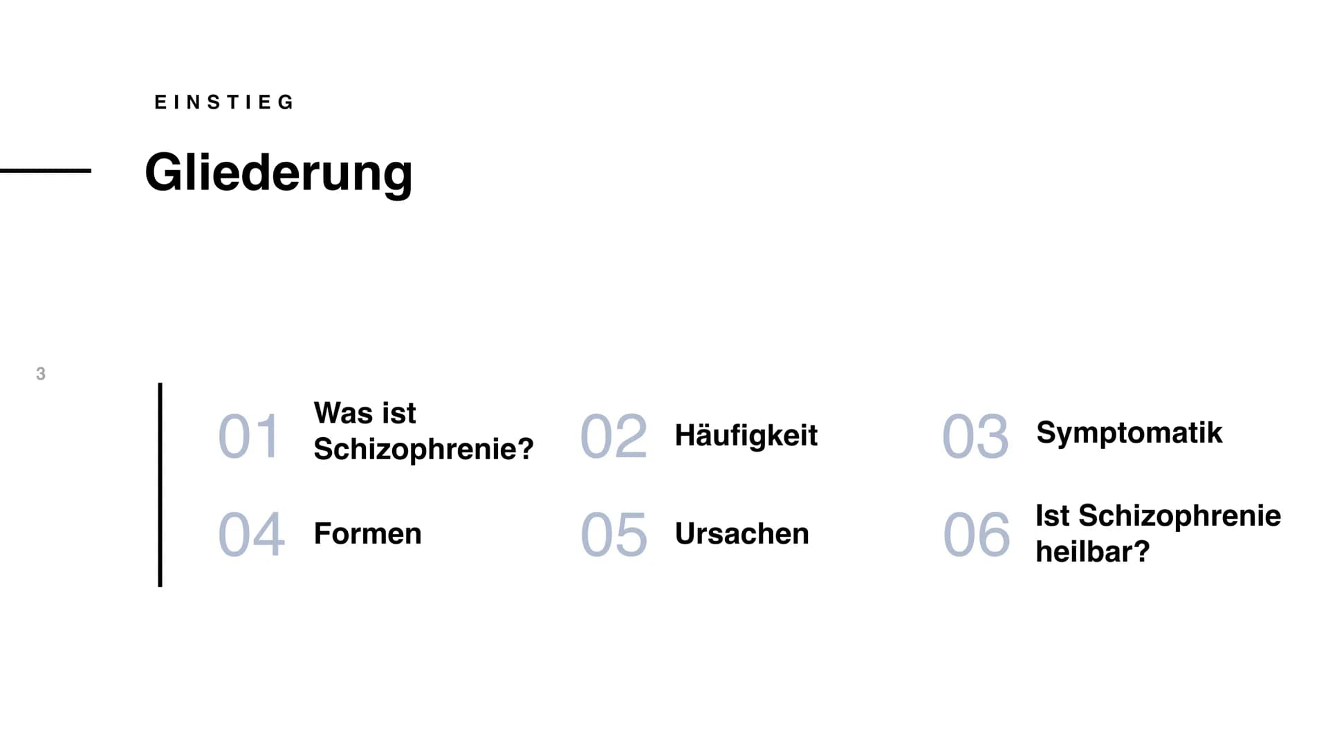 66 Ich hatte den
Bezug zur
Realität
verloren. Alleine
hätte ich es
nicht geschafft. 99
SABINE SCHIZOPHRENIE
EINE HEILBARE ERKRANKUNG? 3
EINS